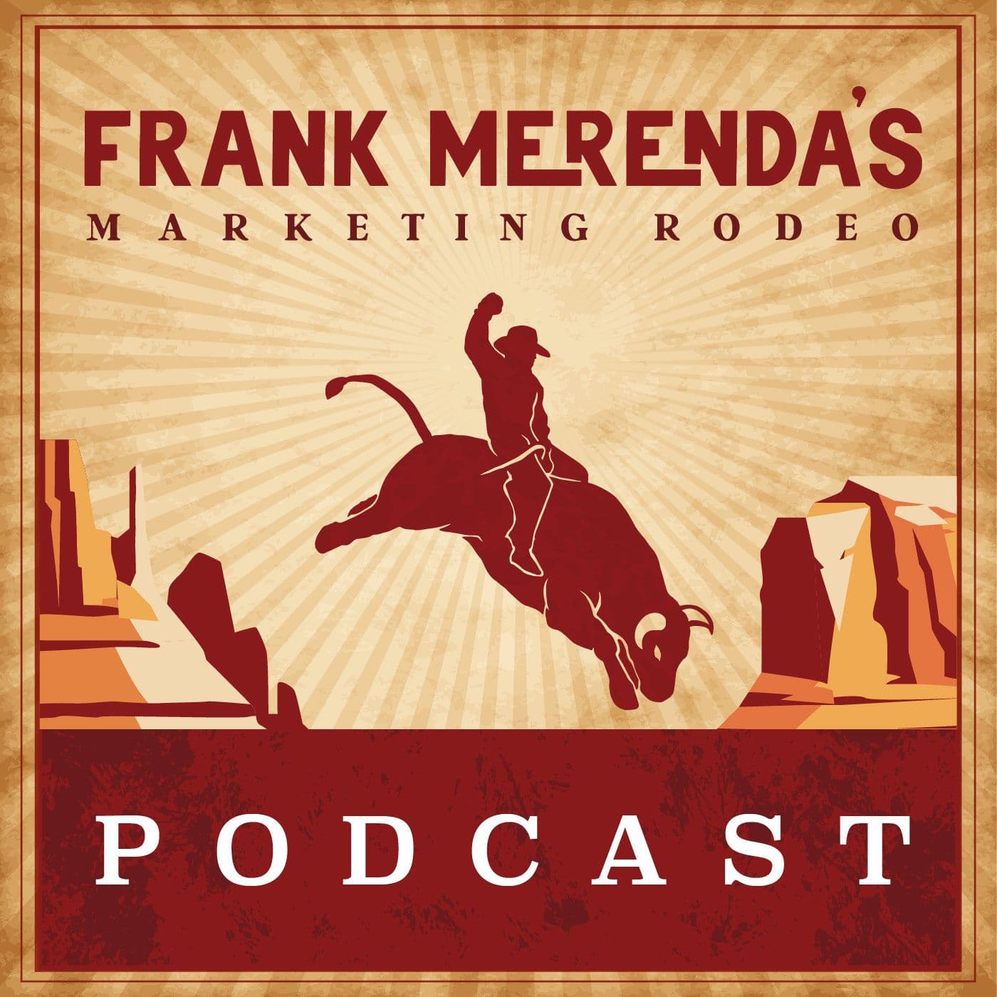 Frank Merenda's Marketing Rodeo - Podcasts