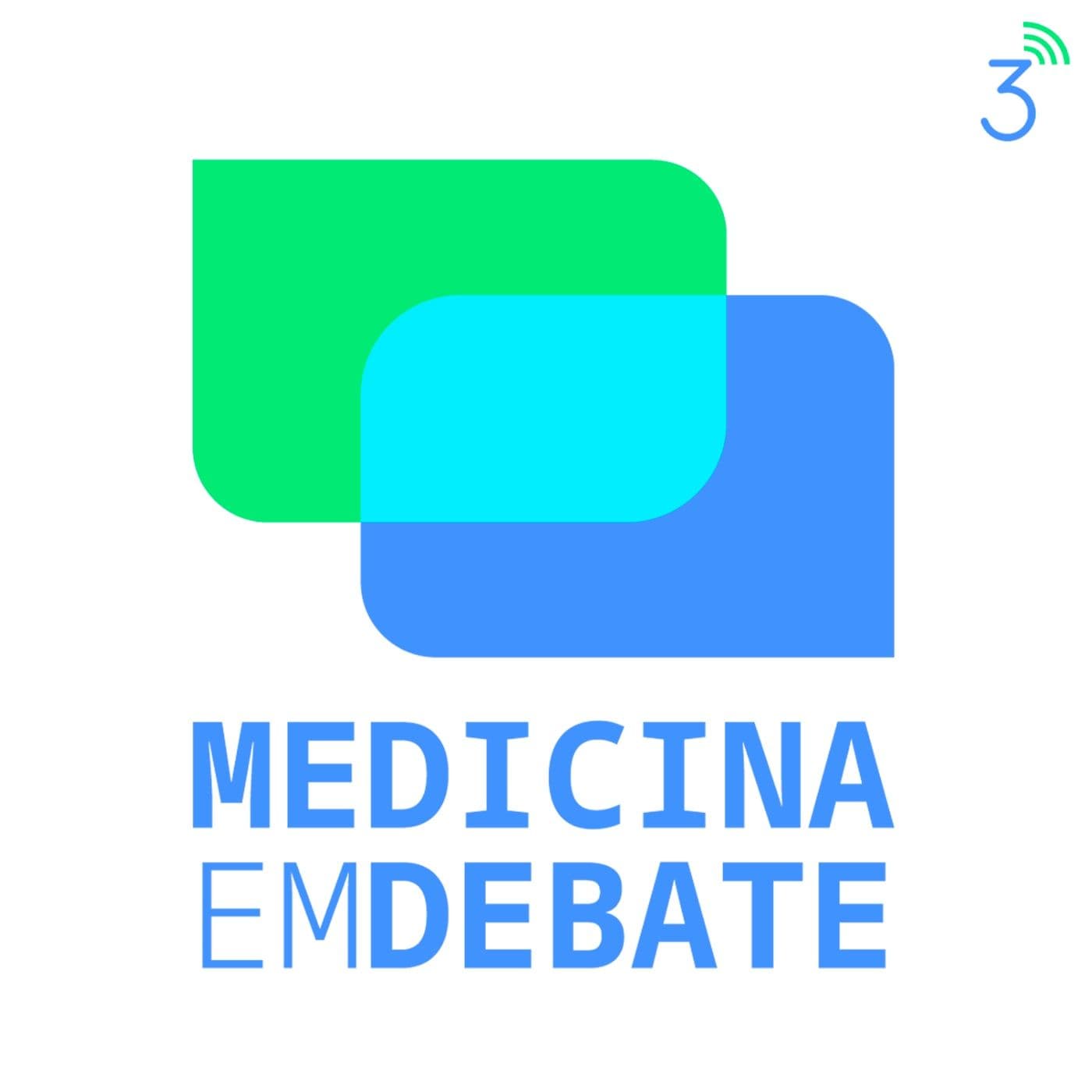 Medicina em Debate - Podcasts