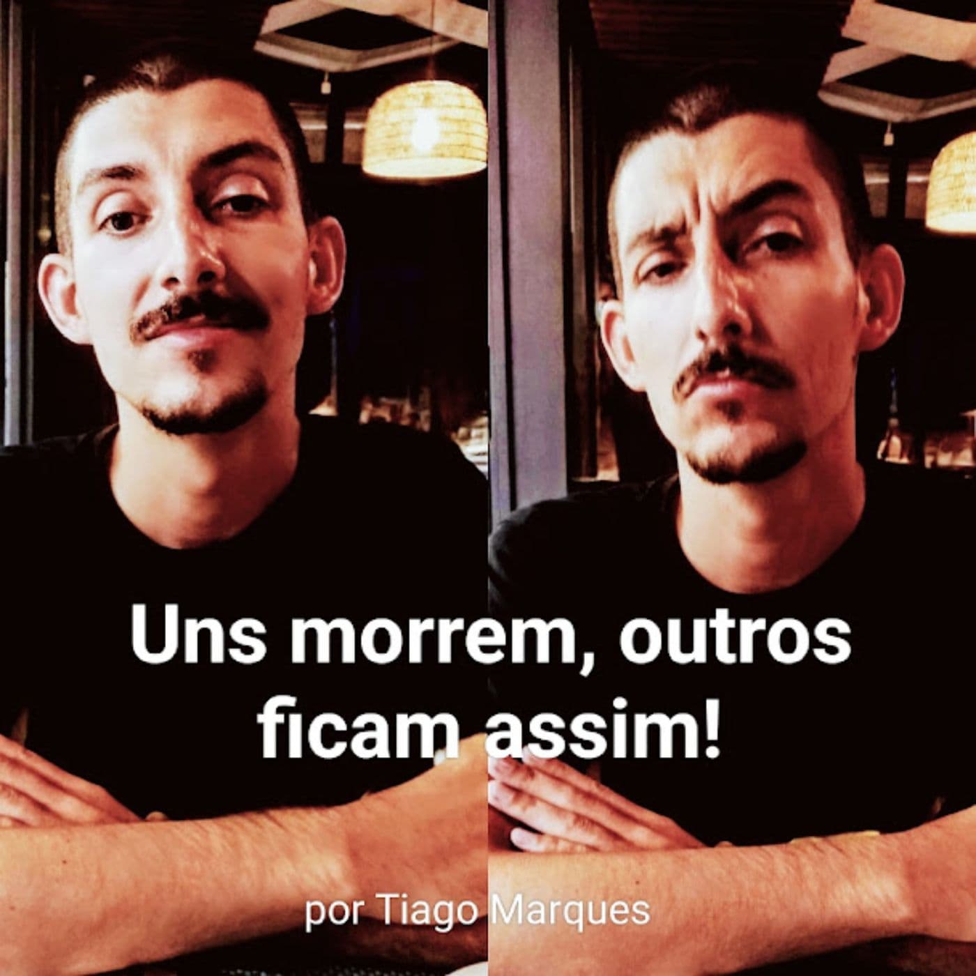 Uns morrem, outros ficam assim! - Podcasts