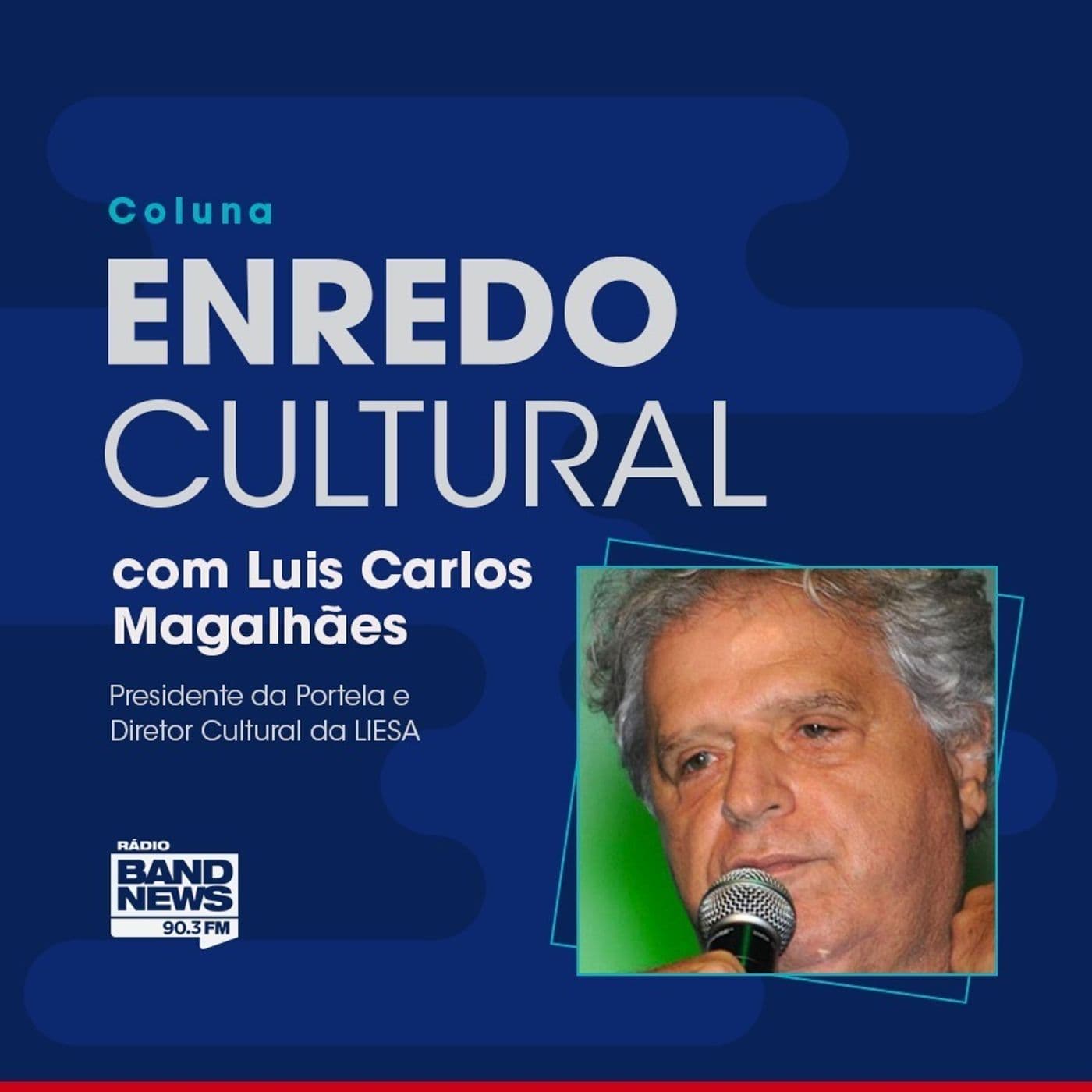 Enredo Cultural | Com Luis Carlos Magalhães - Podcasts