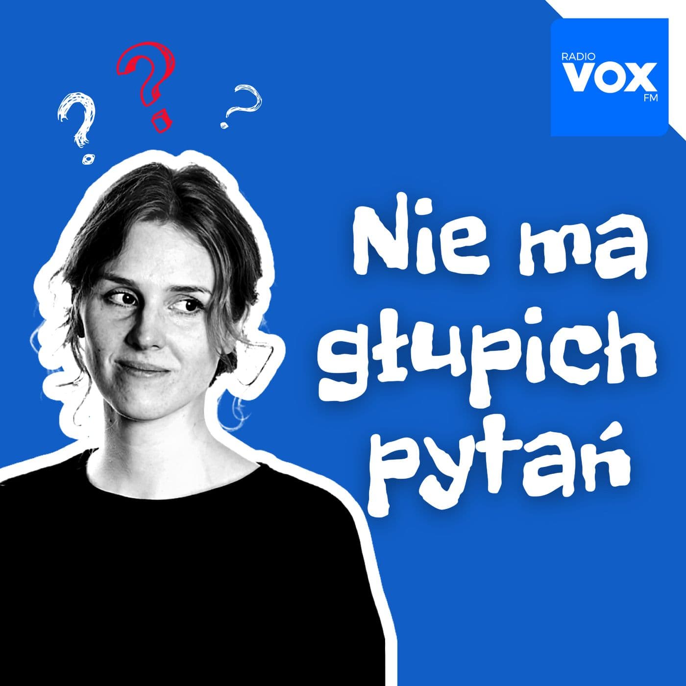 Nie ma głupich pytań - Podcasts