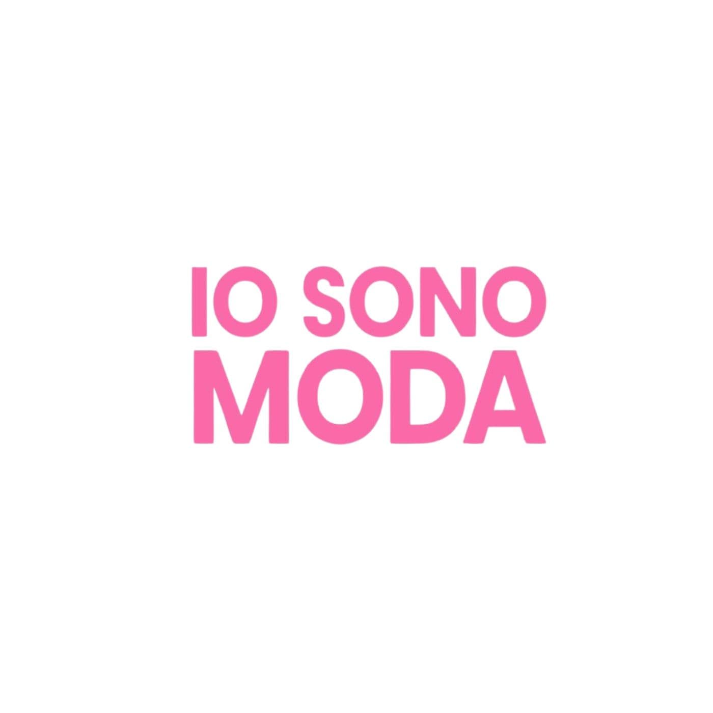 Io Sono Moda - Podcasts