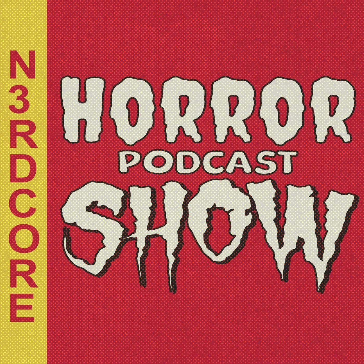 The N3rdcore Horror Podcast Show - Podcasts