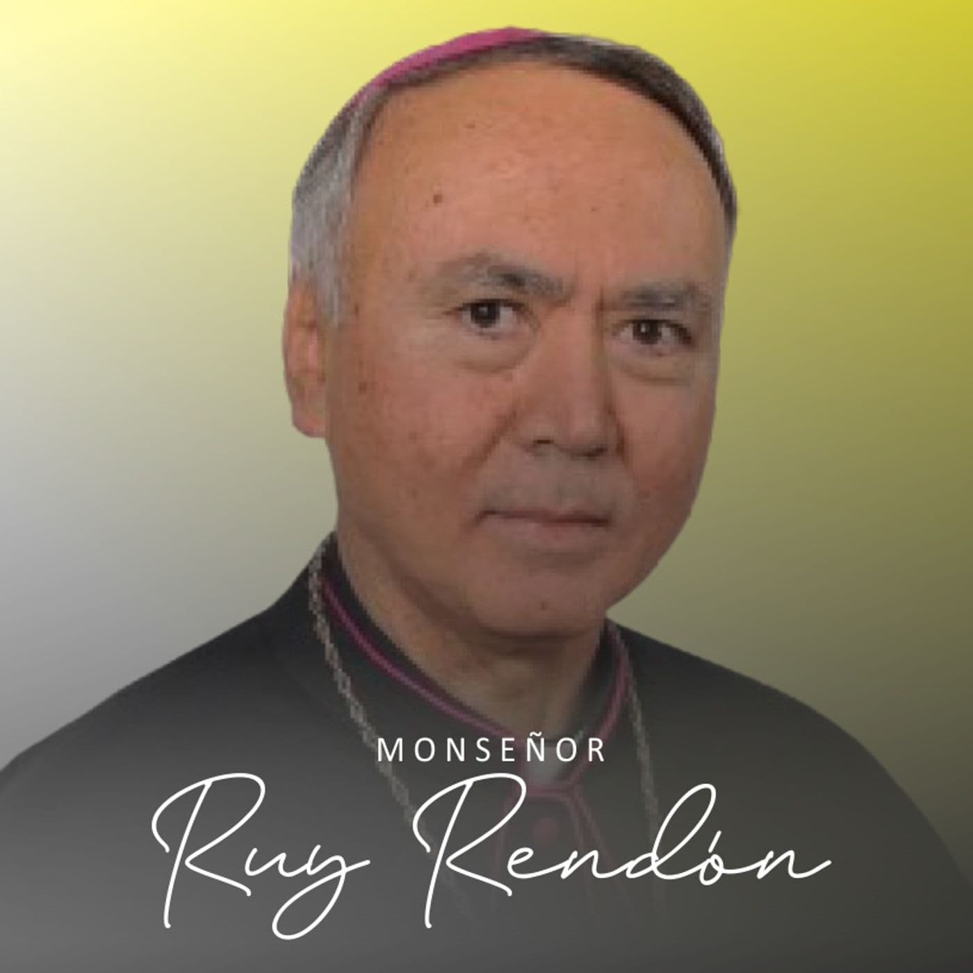 Monseñor Ruy Rendón - Podcasts