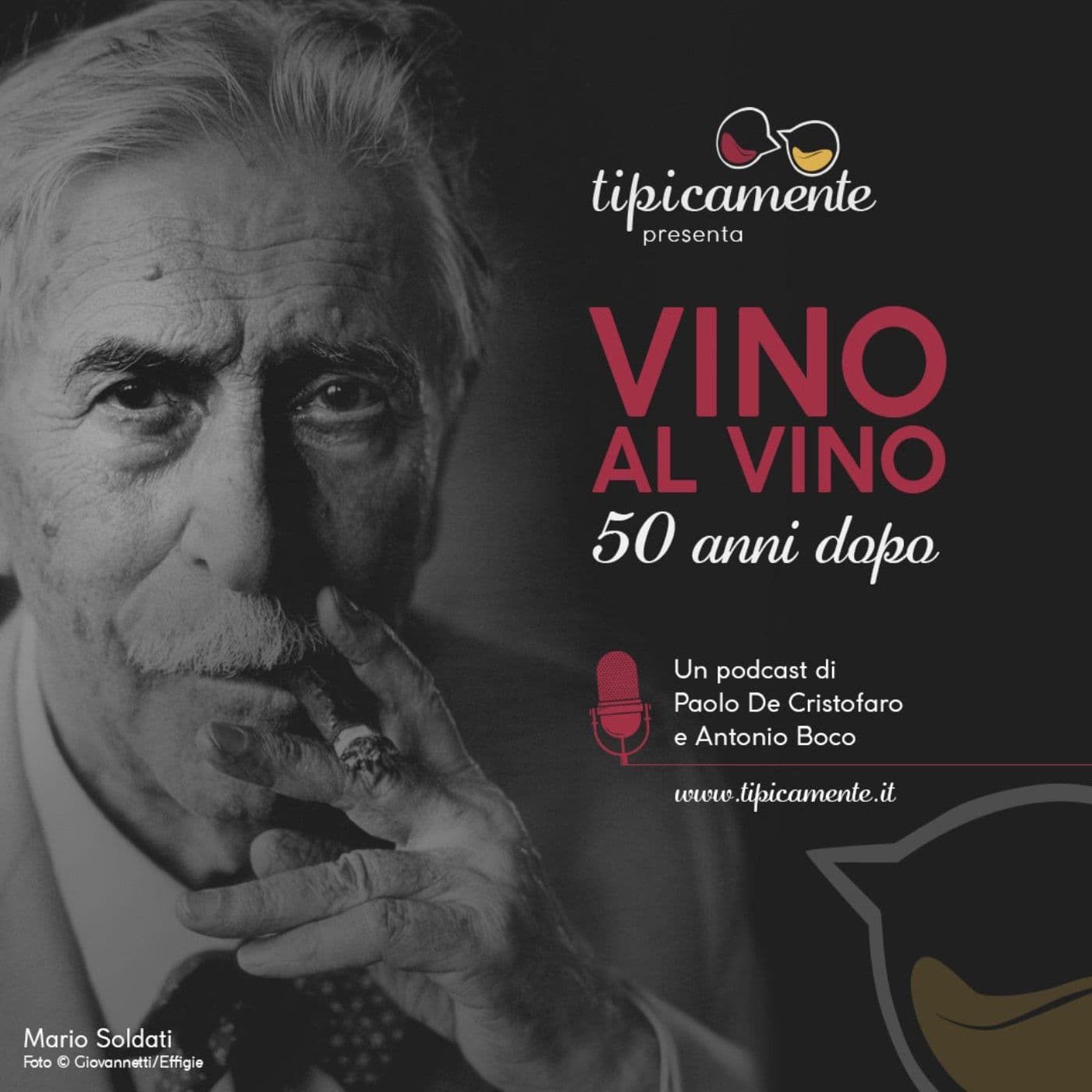 Vino al Vino 50 anni dopo - Podcasts