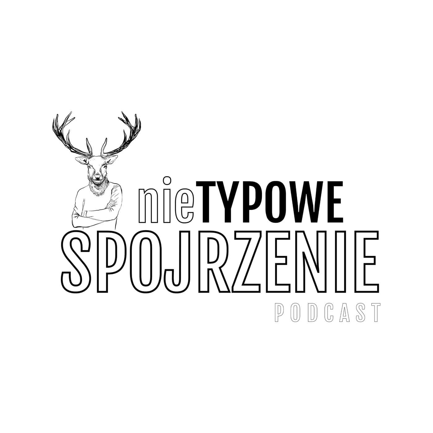 Nietypowe Spojrzenie Podcast - Podcasts