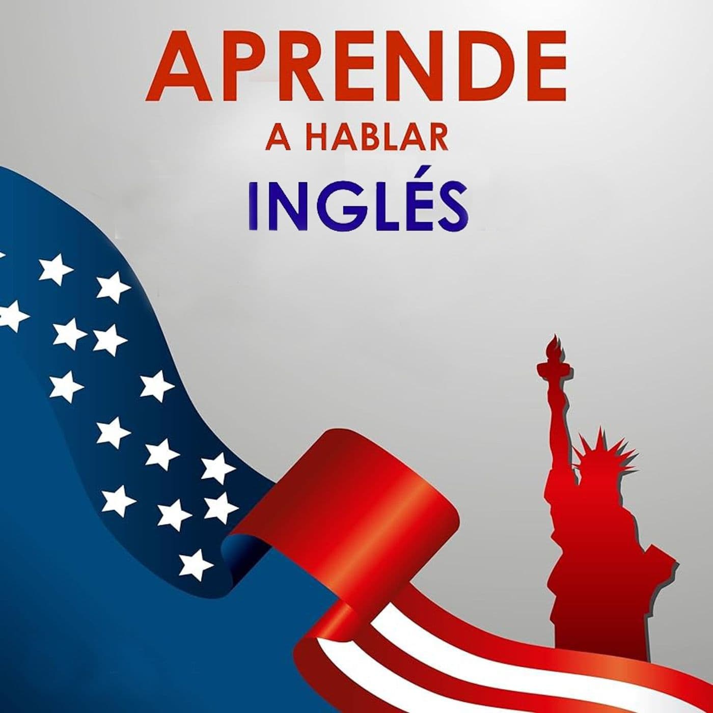 APRENDE A HABLAR INGLÉS - Podcasts