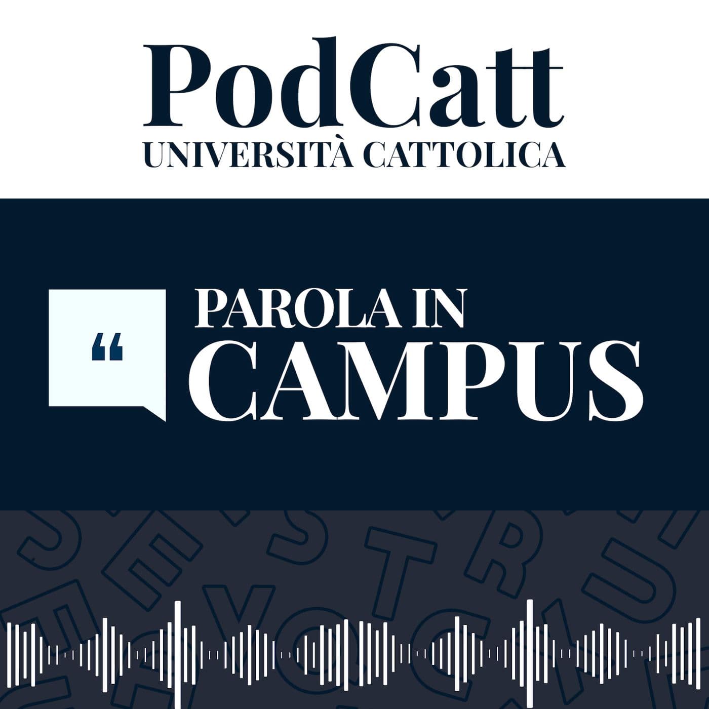 Parola in Campus - Podcasts