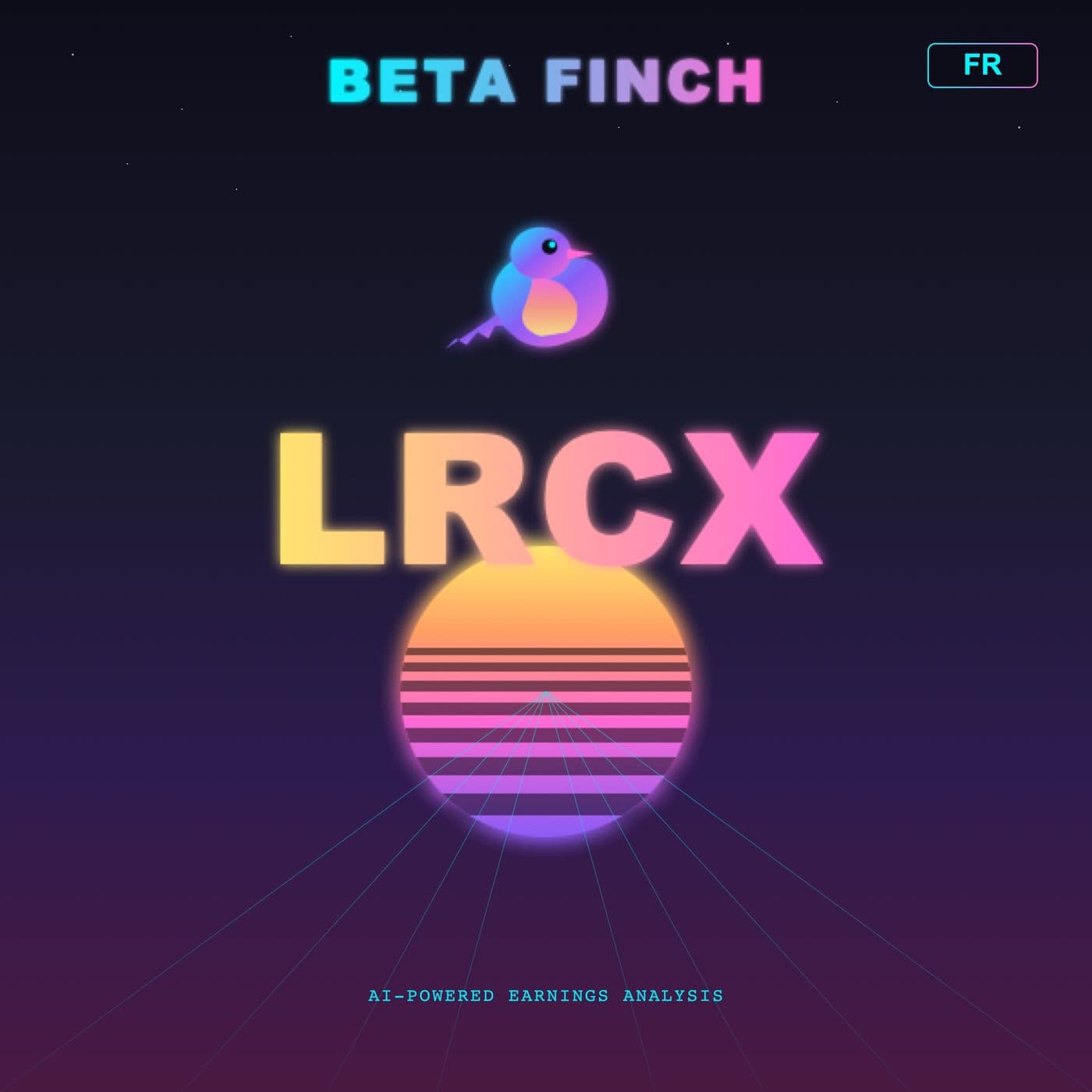 Beta Finch - Lam Research - LRCX - FR - Podcasts