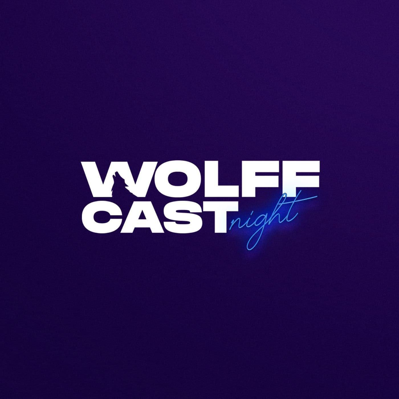 WolffCast Night - Podcasts