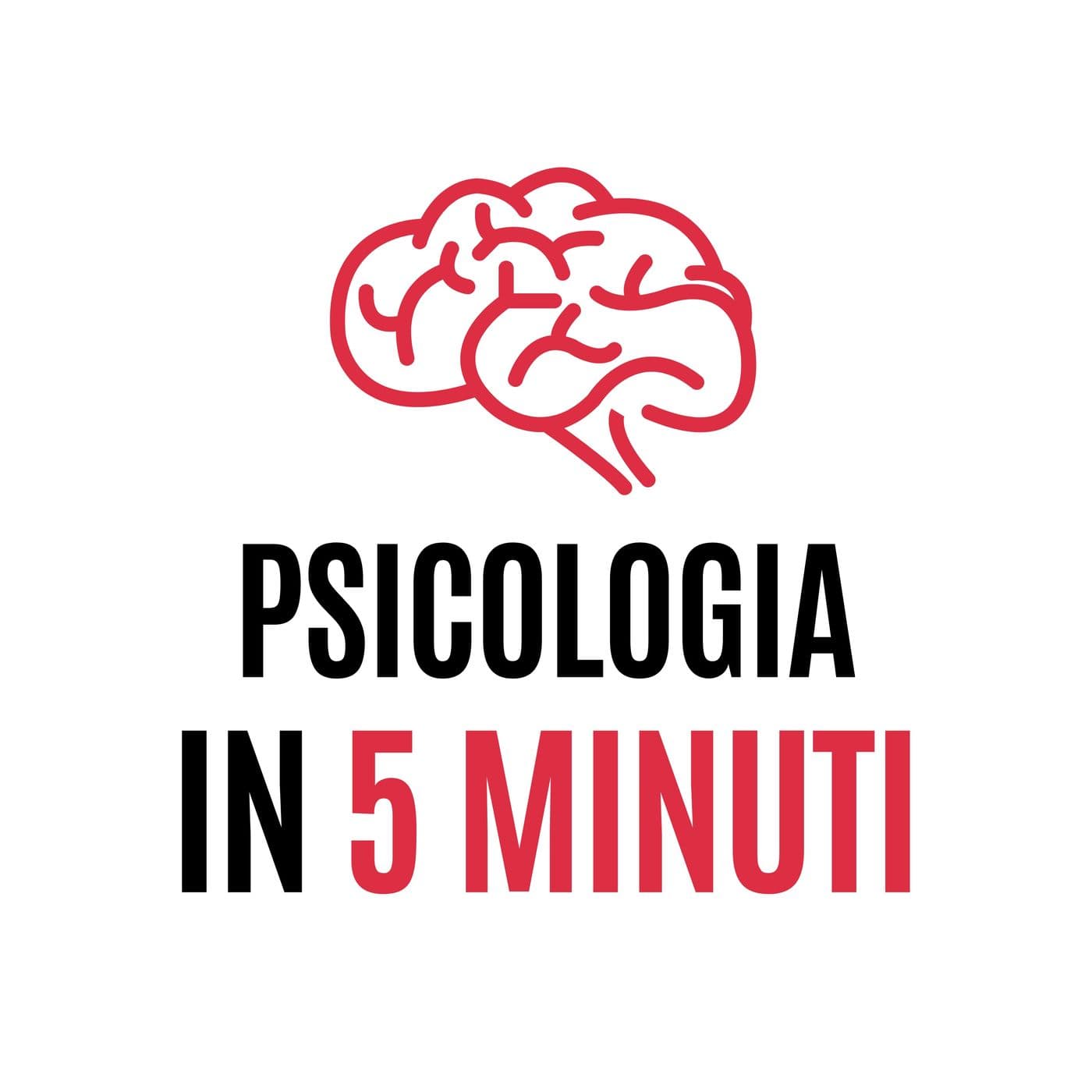 PSICOLOGIA IN 5 MINUTI - Podcasts