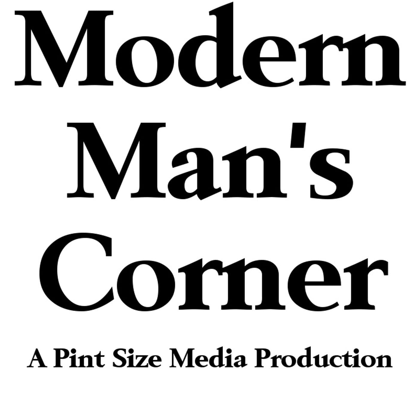 Modern Man's Corner - Podcasts