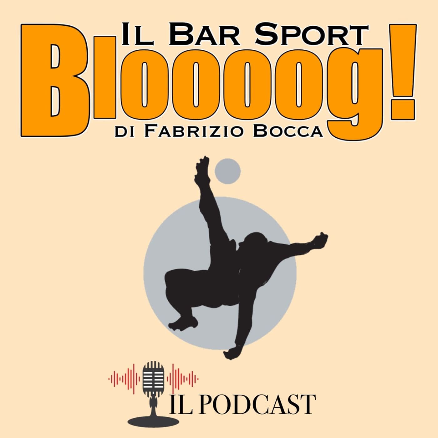 Bloooog! il Bar Sport di Fabrizio Bocca - Podcasts