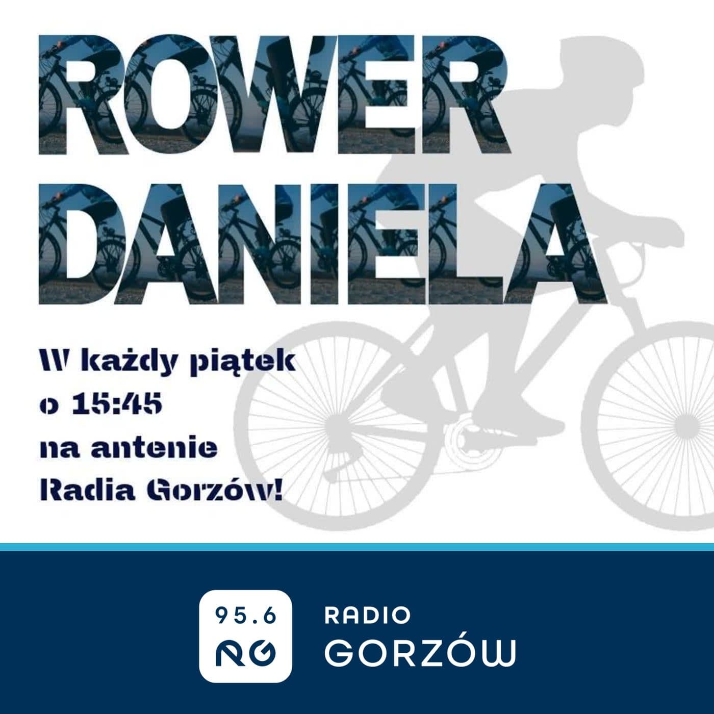 Rower Daniela - Radio Gorzów - Podcasts