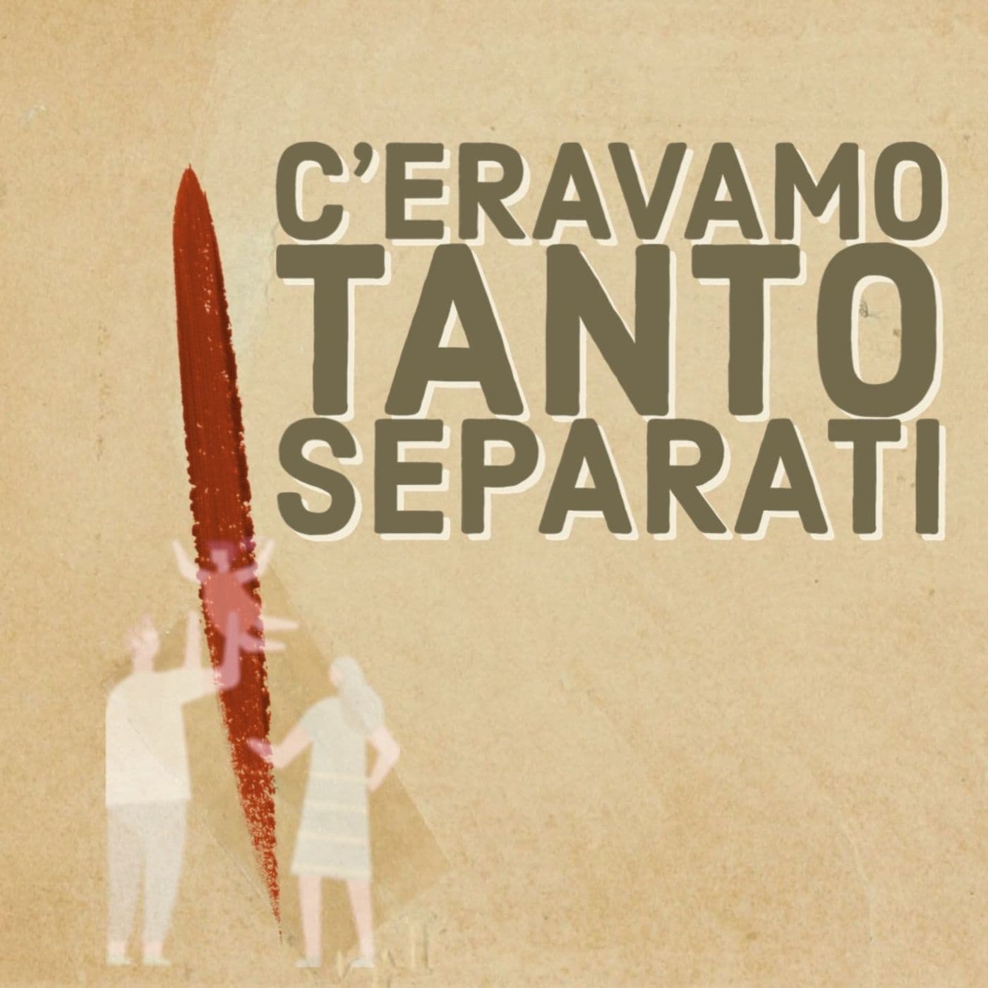 C’eravamo tanto…separati - Podcasts