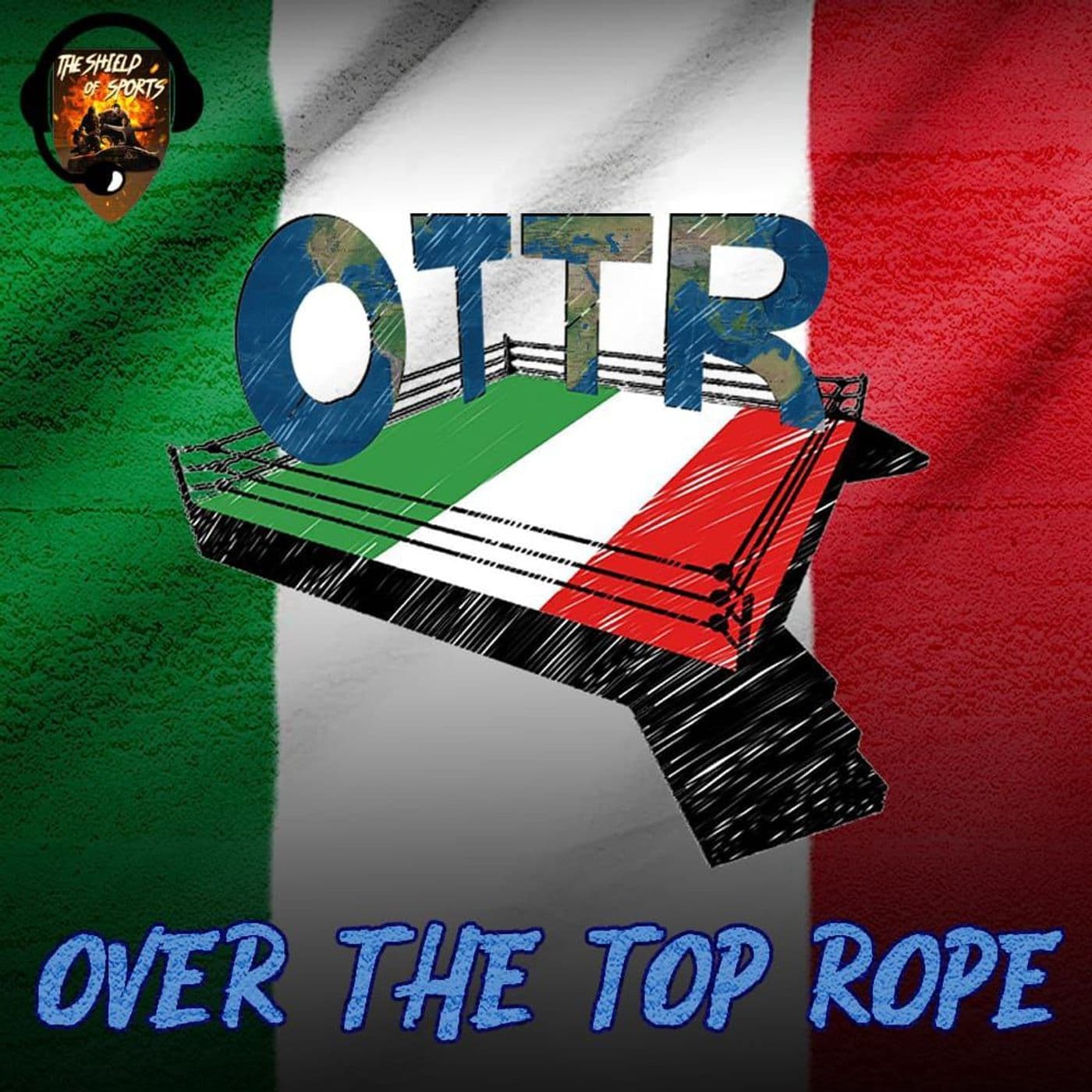 Over The Top Rope - Podcasts