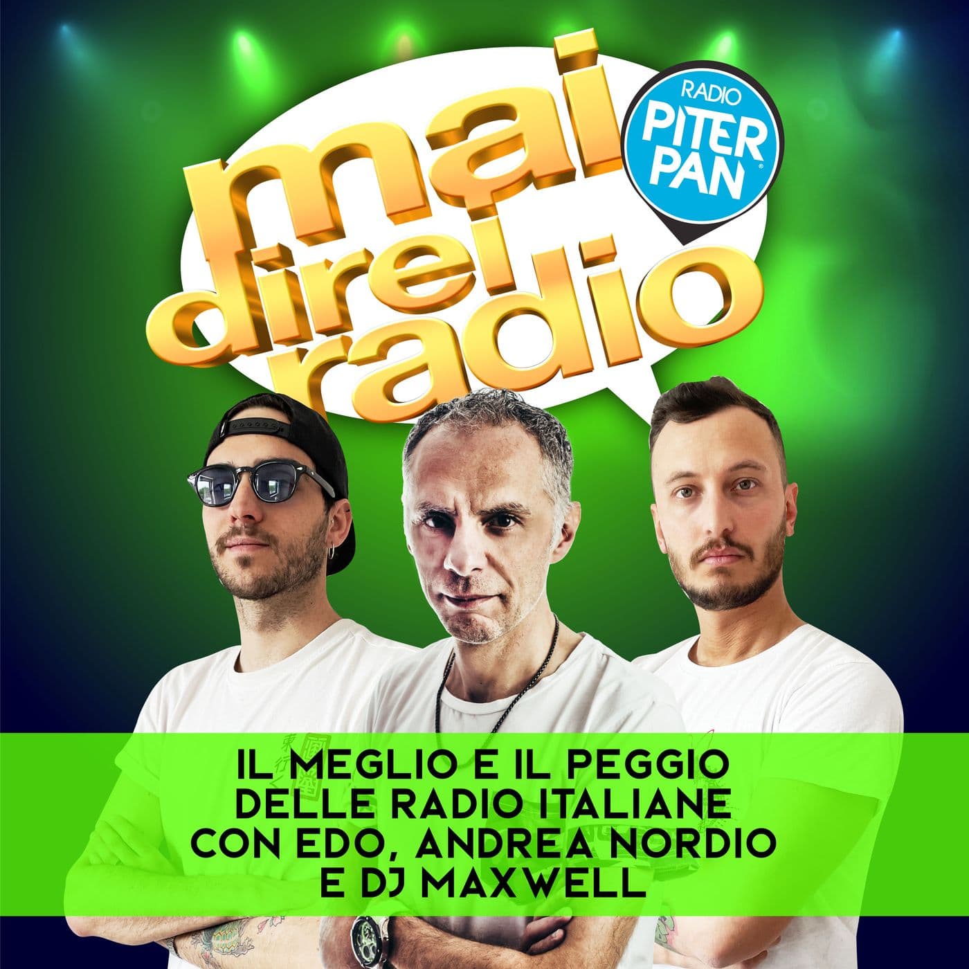Mai Direi Radio - Edo, Andrea Nordio & Dj Maxwell - Podcasts
