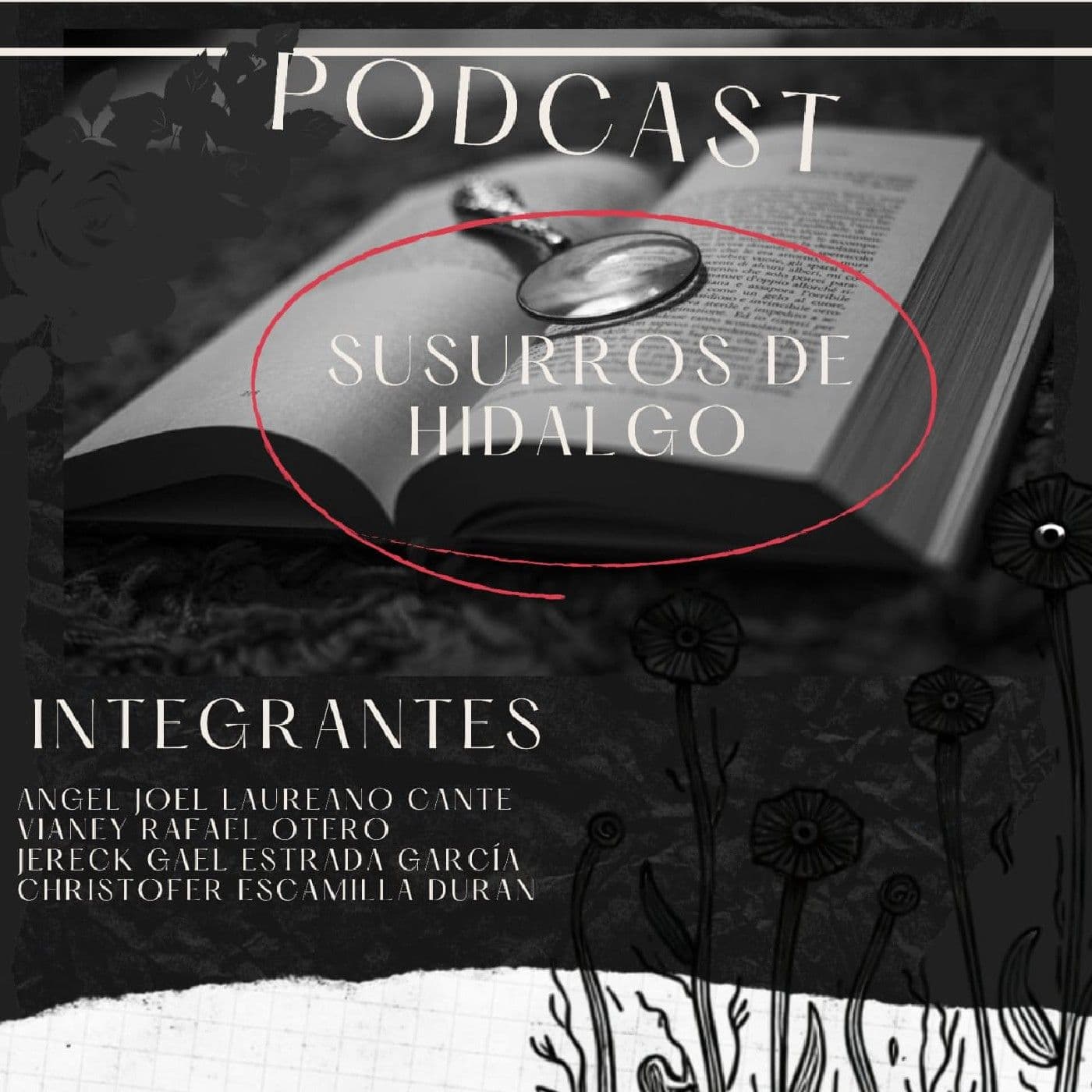 Susurros de Hidalgo - Podcasts