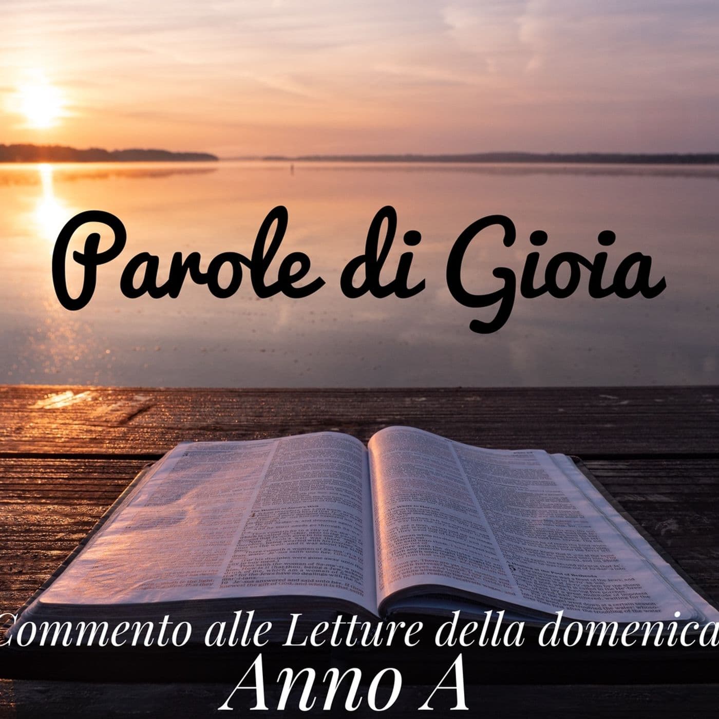 Parole di Gioia - Anno A - Podcasts