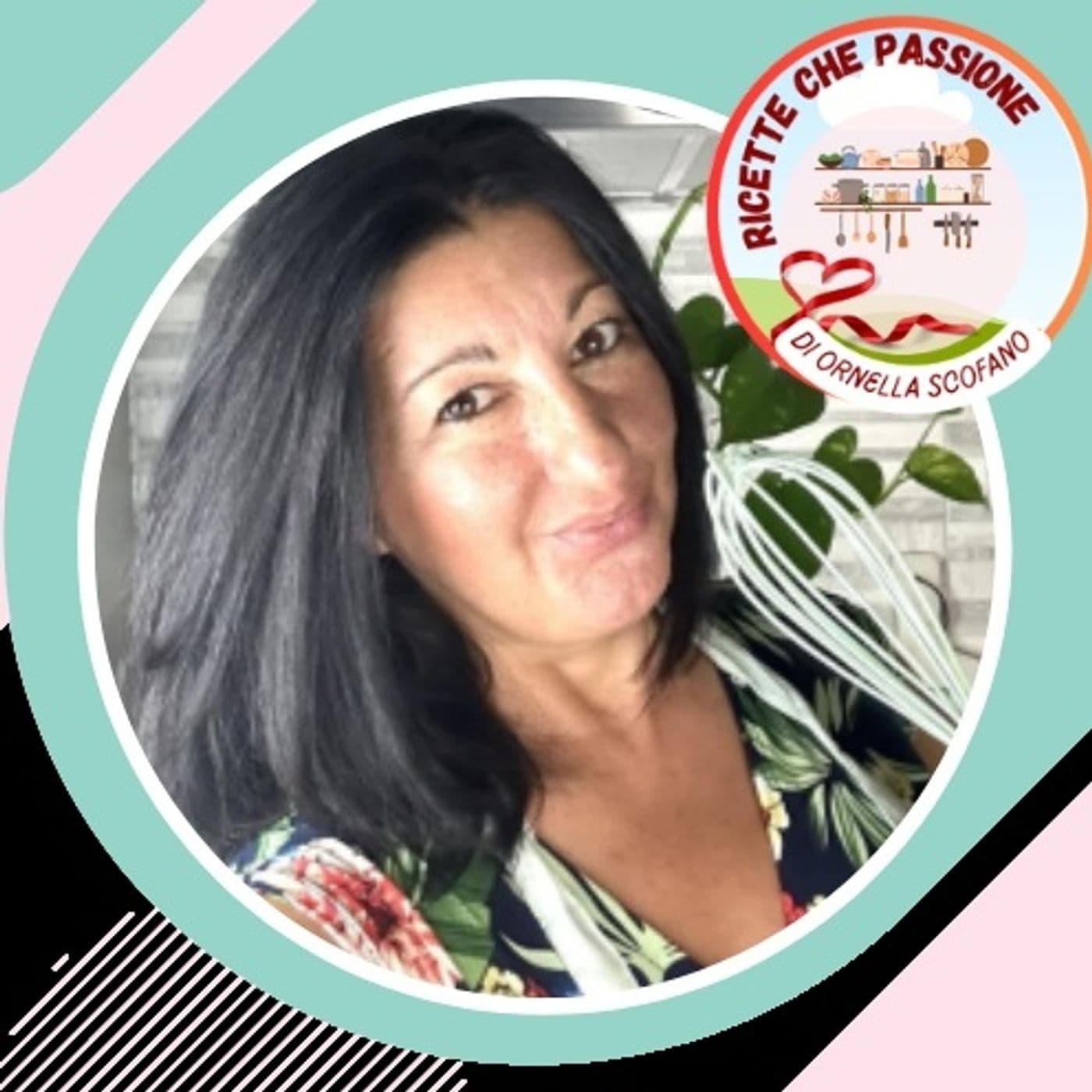Ricette che Passione di Ornella Scofano - Podcasts