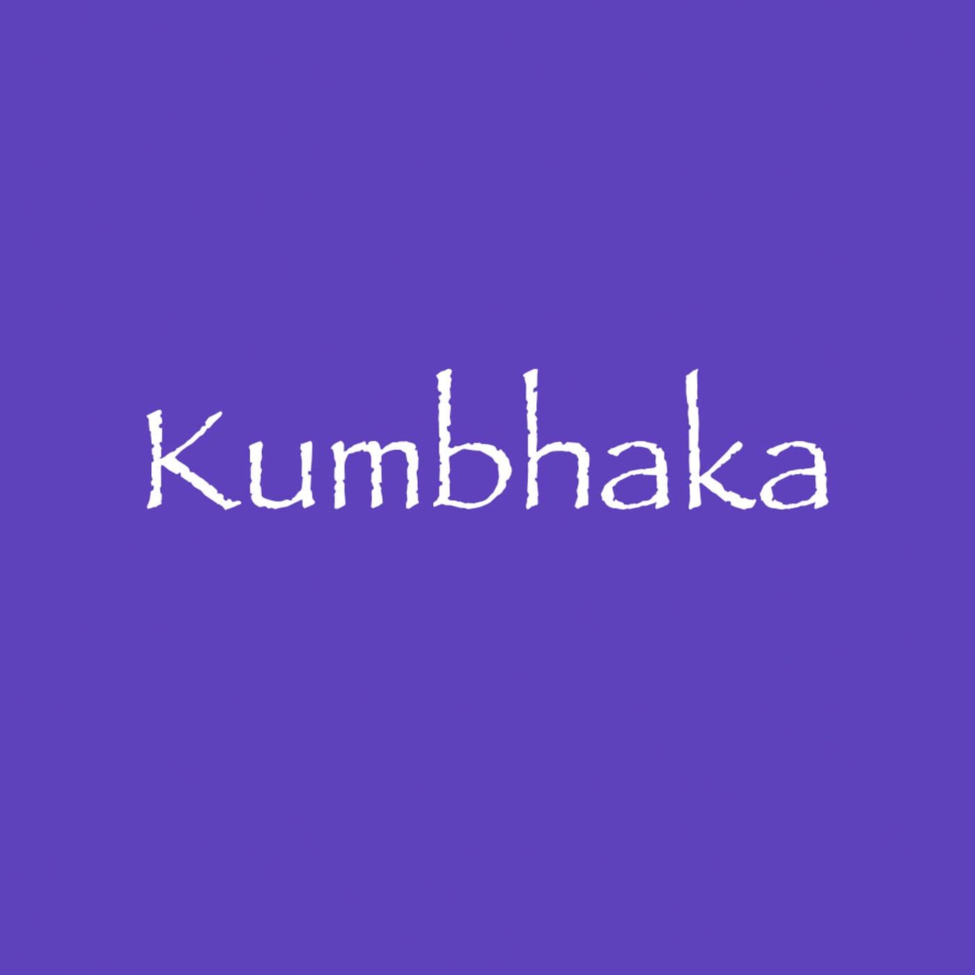 Kumbhaka - Podcasts