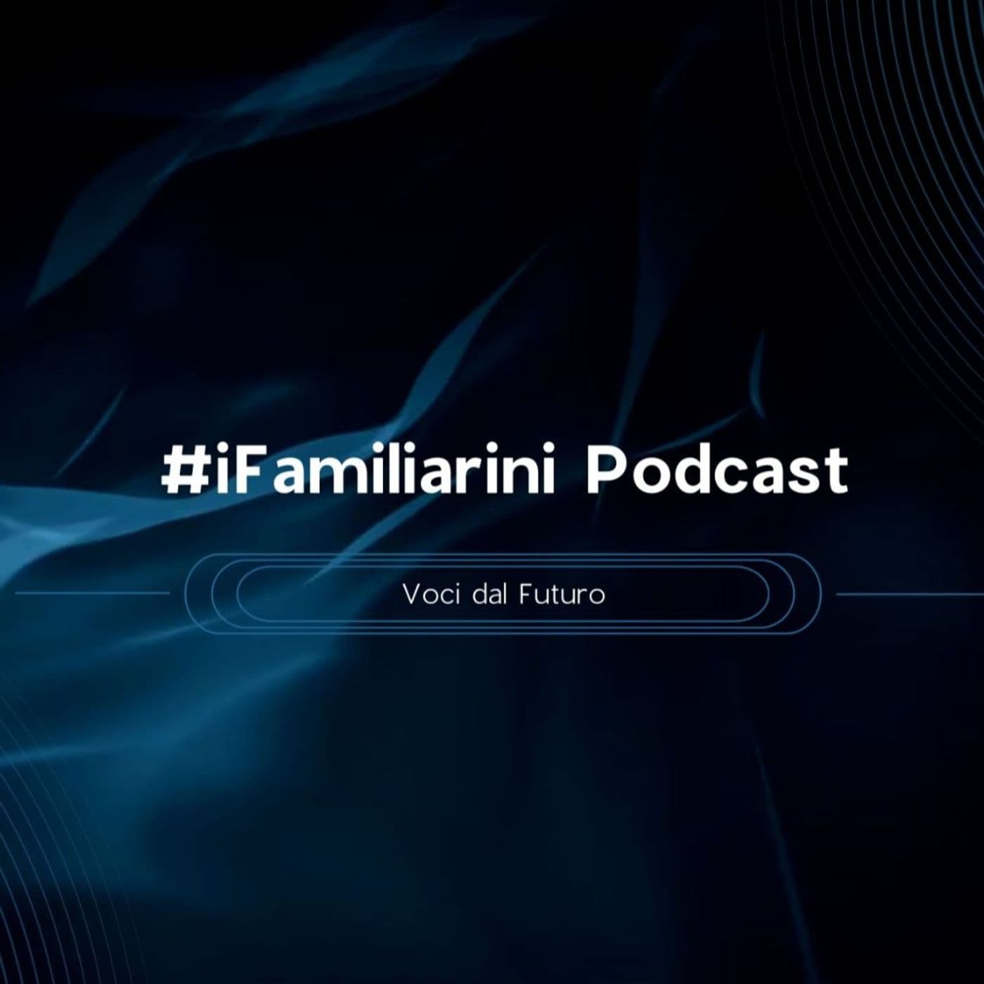 iFamiliarini Podcast - Podcasts