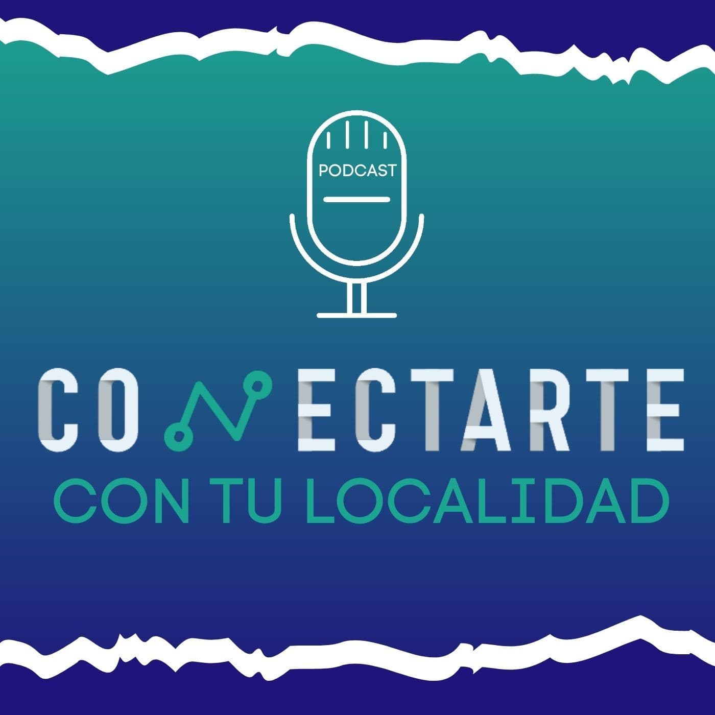 Conectarte con tu Localidad - Podcasts
