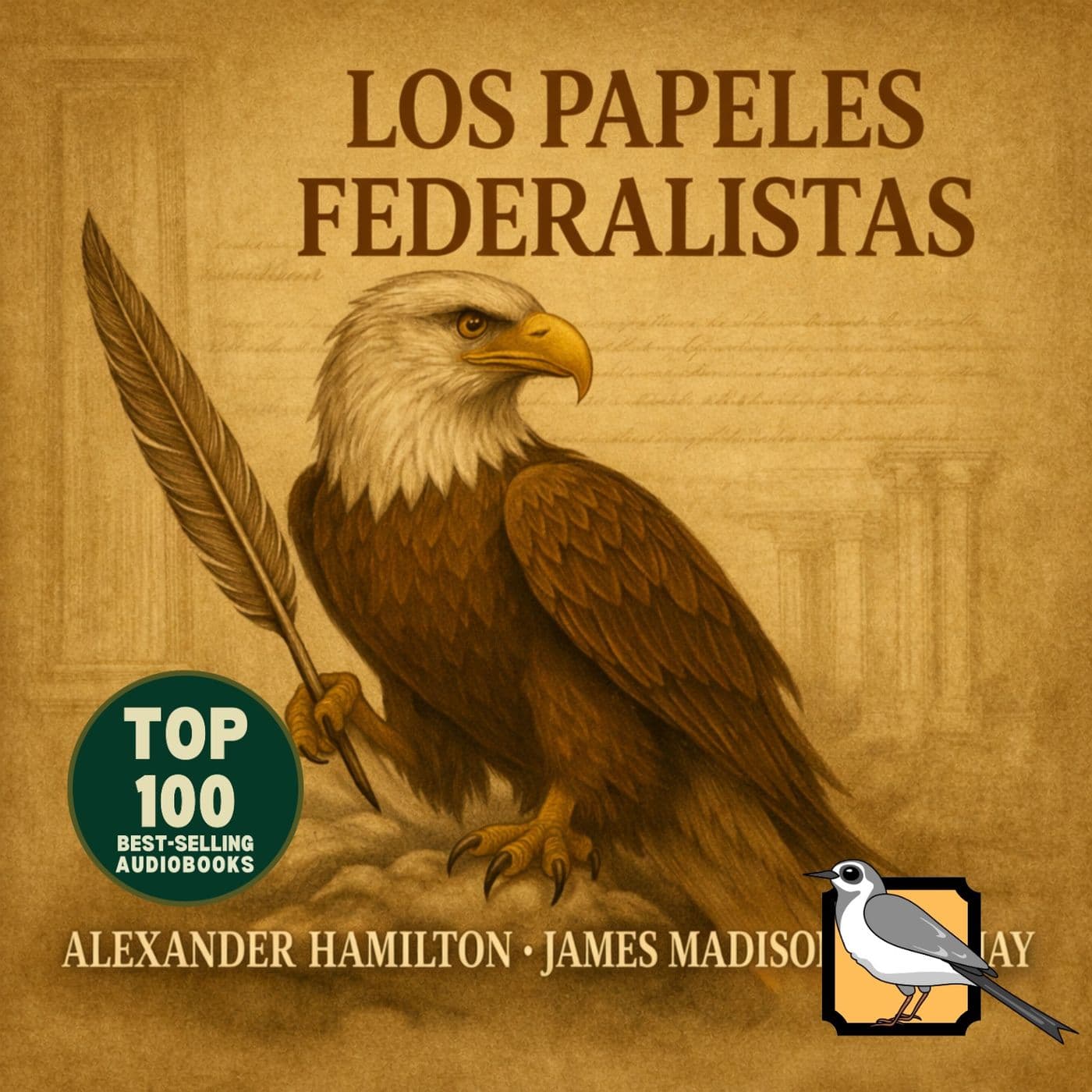 Los papeles federalistas (Alexander Hamilton, James Madison, John Jay) - Podcasts