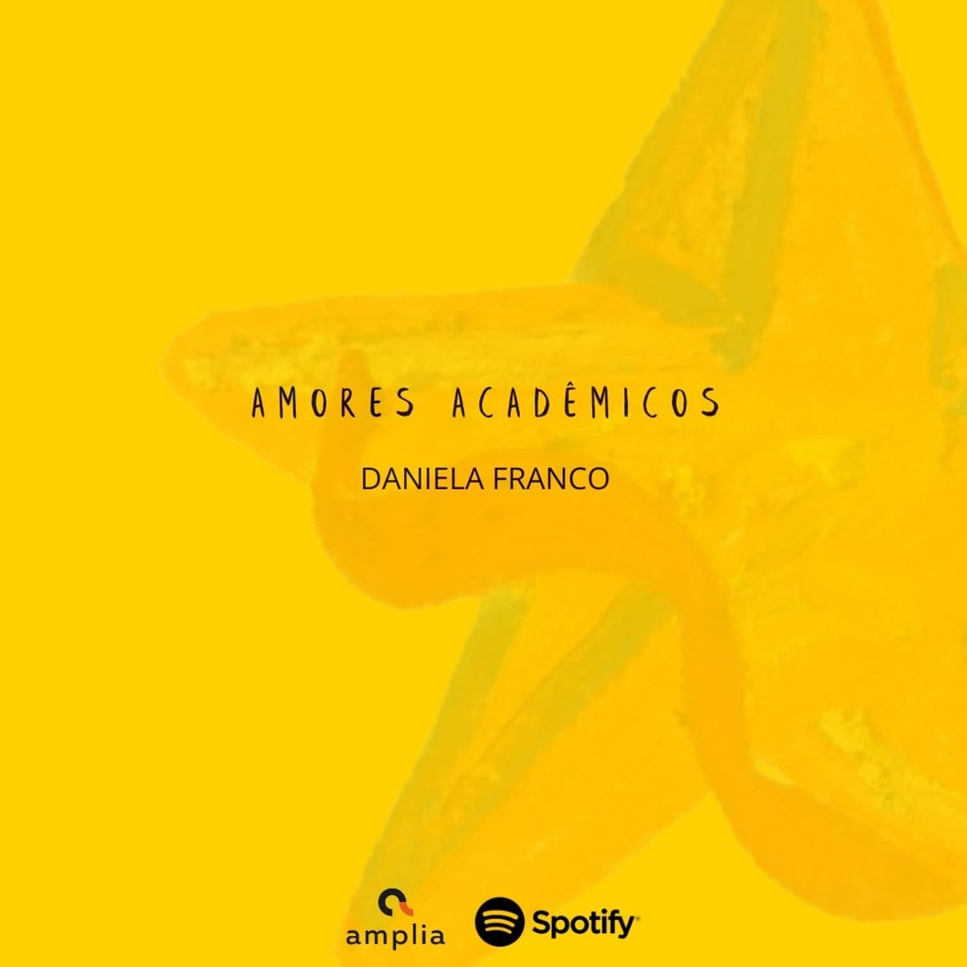 Amores Acadêmicos - Podcasts