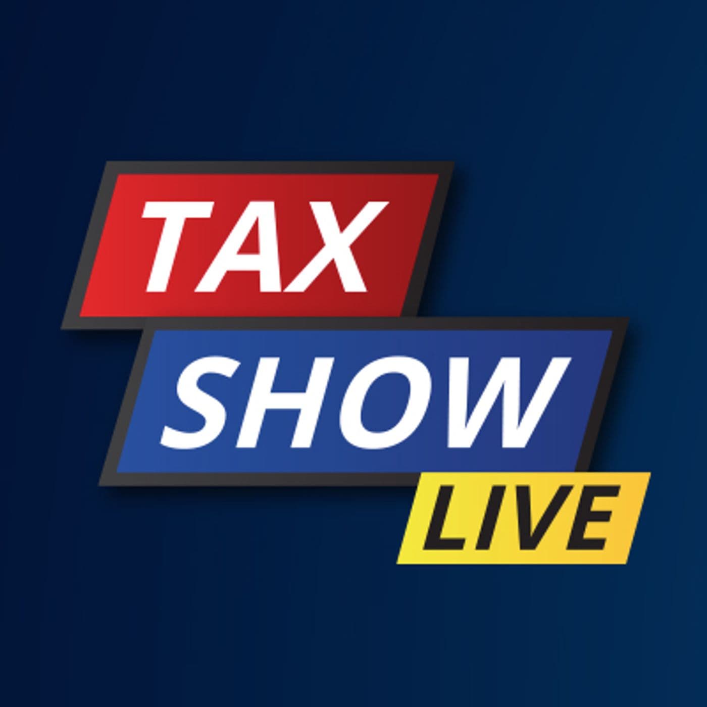 Tax Show Live - Podcasts