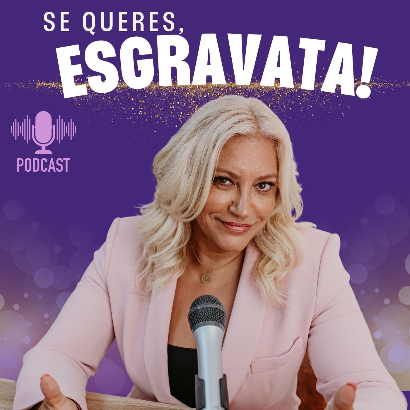 Se queres, esgravata! - Podcasts