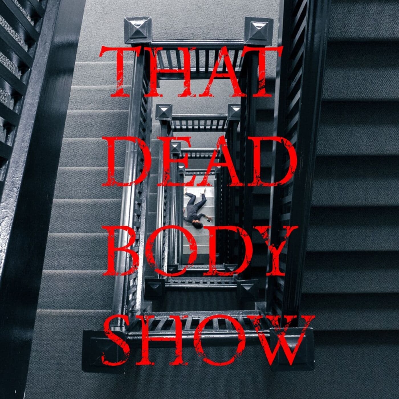 That Dead Body Show - Podcasts