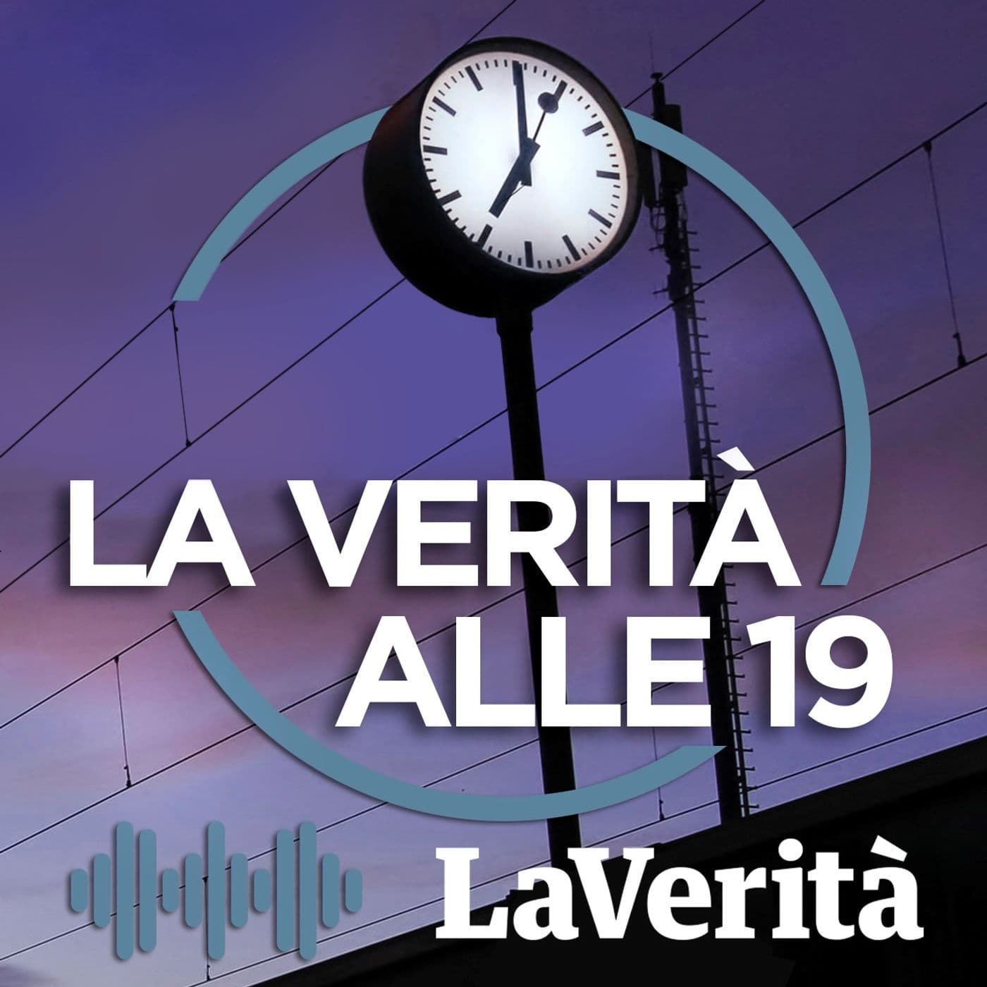 La Verità - La Verità alle Sette di sera - Podcasts