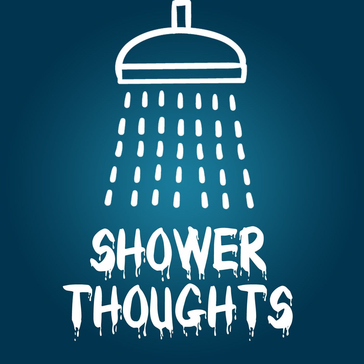 Andi and Kenny's Shower Thoughts - Podcasts