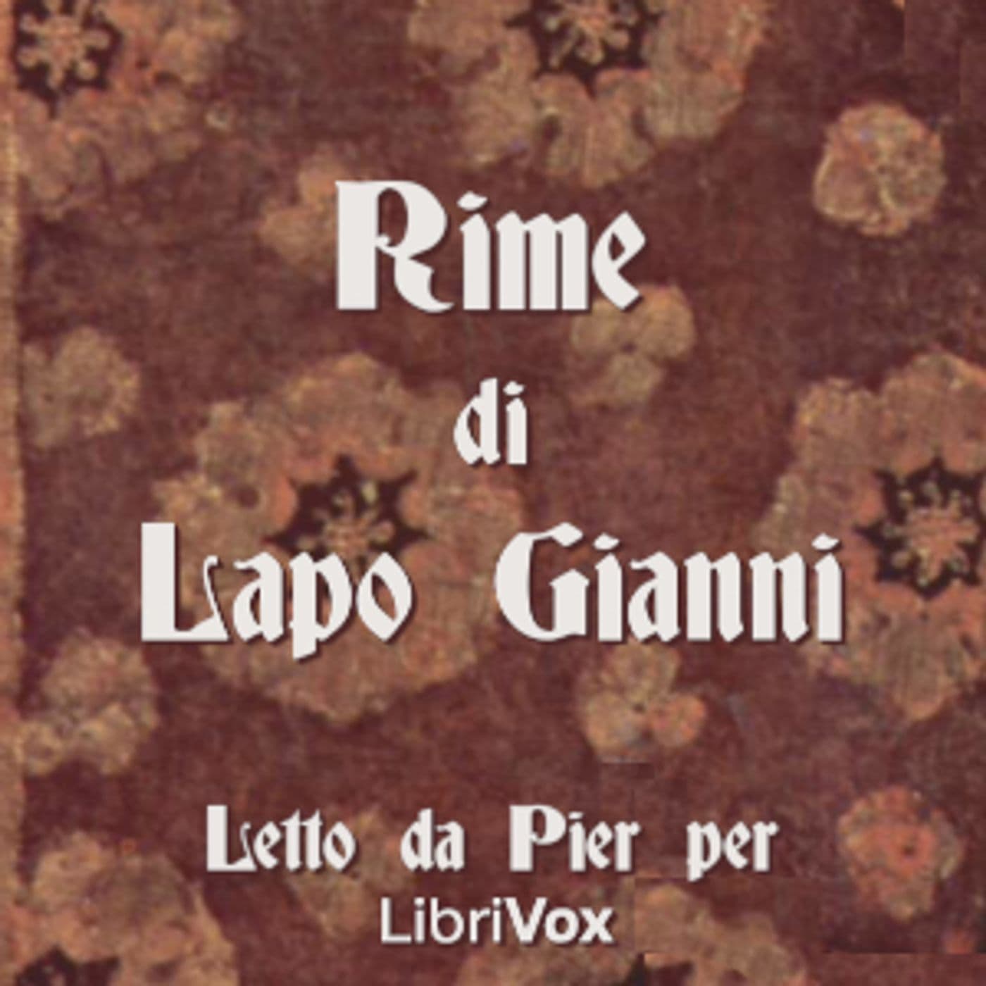 Rime by Lapo Gianni ( - ca. 1328) - Podcasts