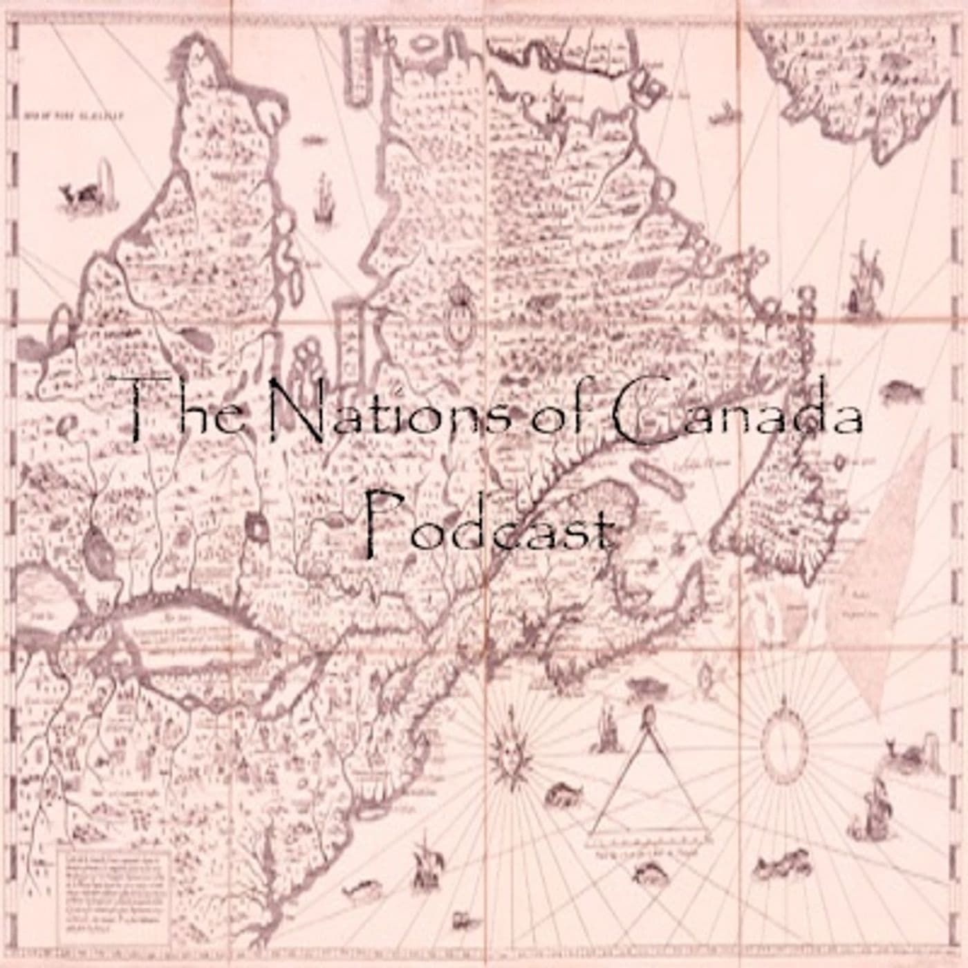 The Nations of Canada - Podcasts