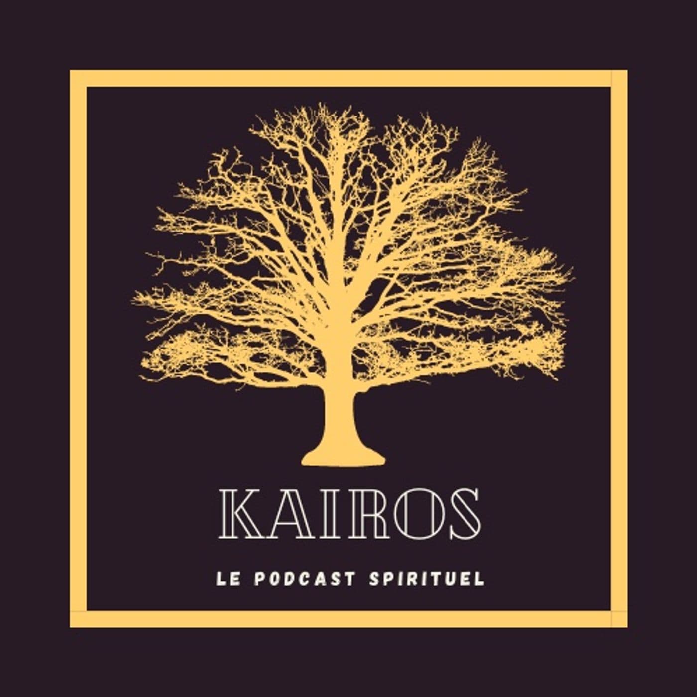 Kairos : le podcast spirituel - Podcasts