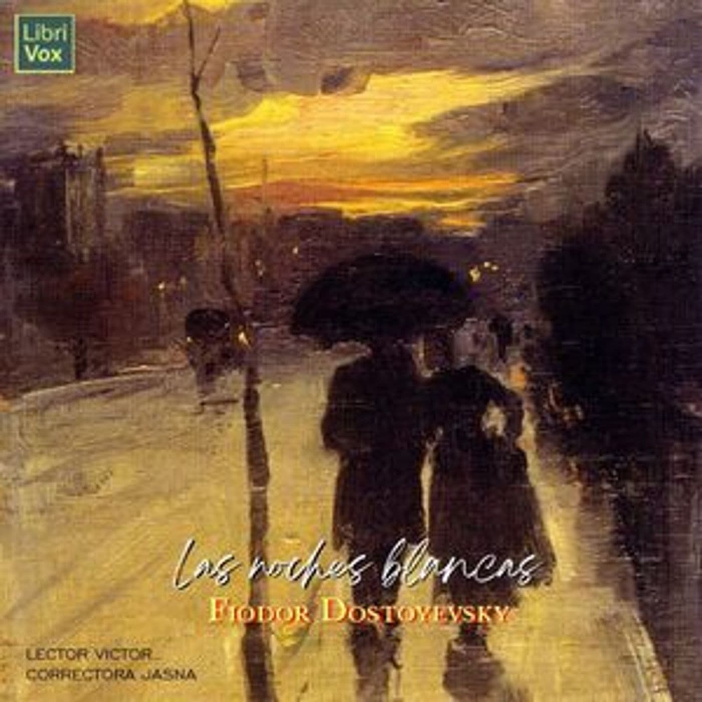 Fyodor Dostoyevsky - Las noches blancas - Podcasts