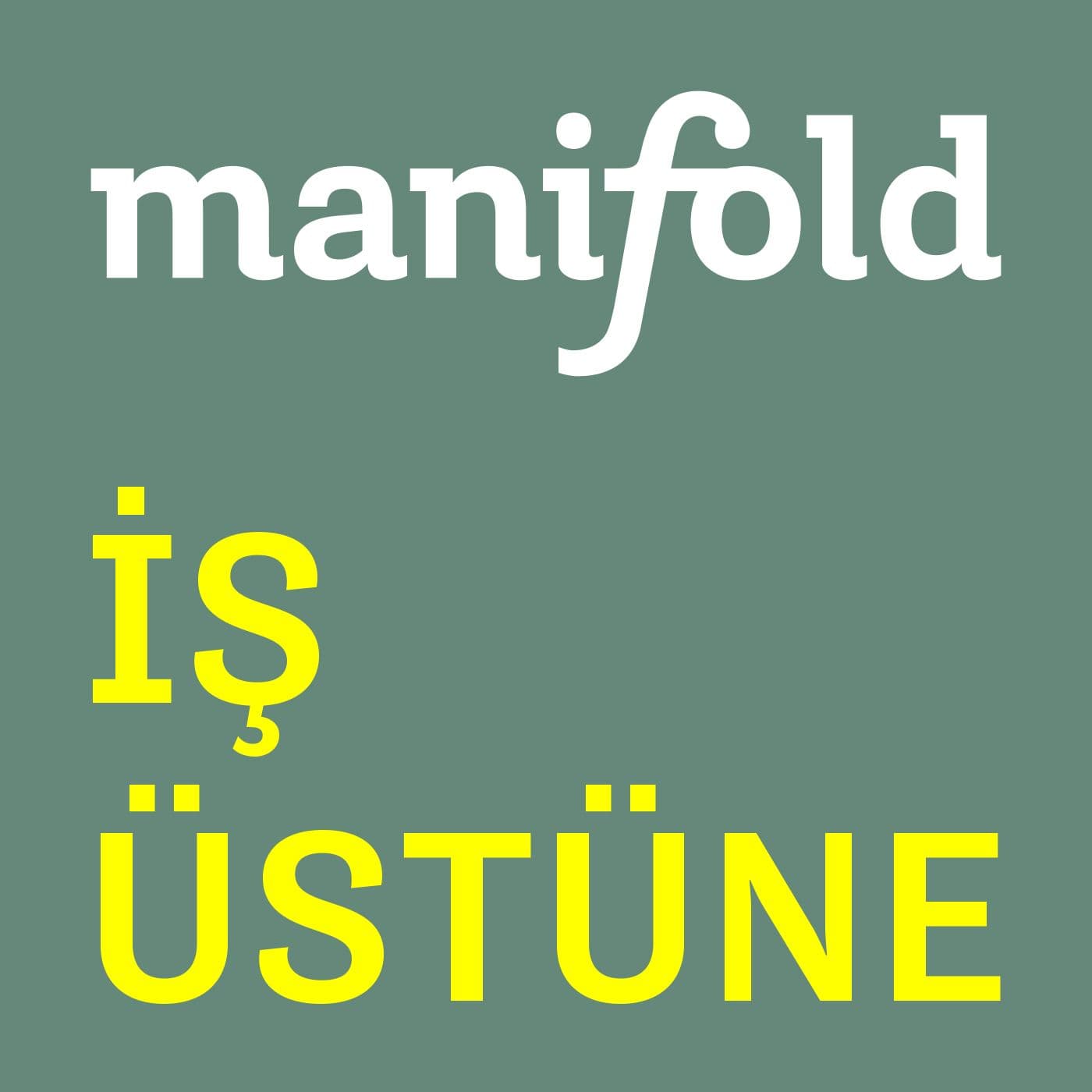 Manifold İş Üstüne - Podcasts