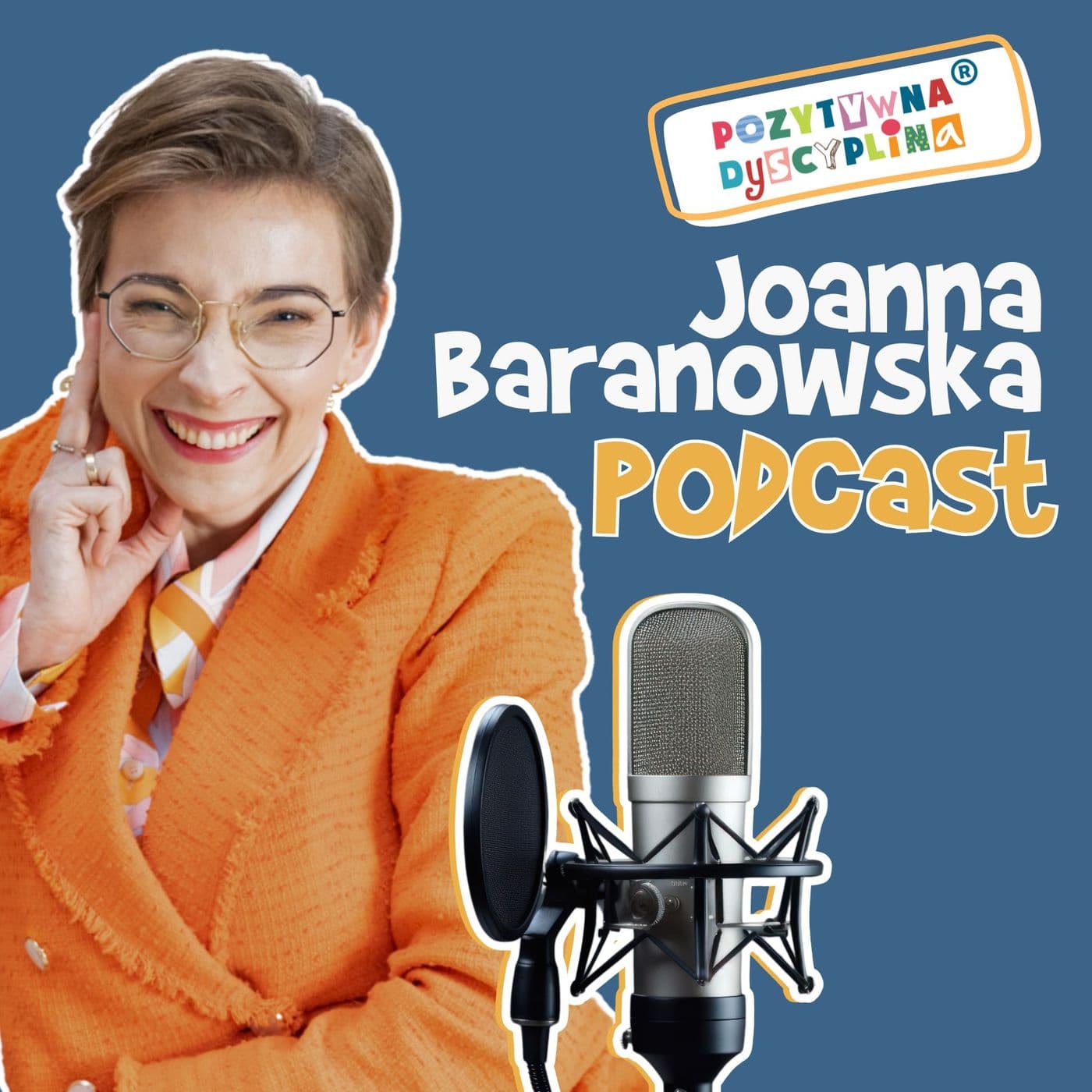 Pozytywna Dyscyplina - więcej frajdy w rodzinie - Podcasts