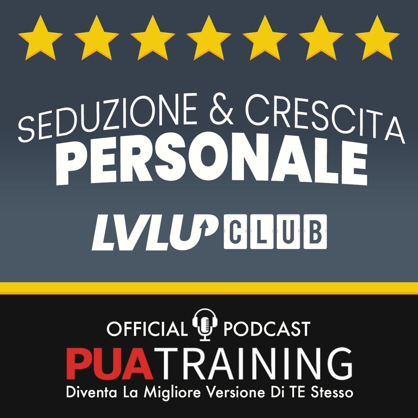 Seduzione & Crescita Personale - Podcasts
