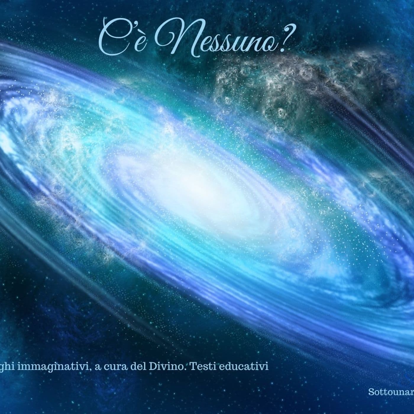 C'è Nessuno? Monologhi e Dialoghi immaginativi, a cura del Divino. Testi educativi - Podcasts