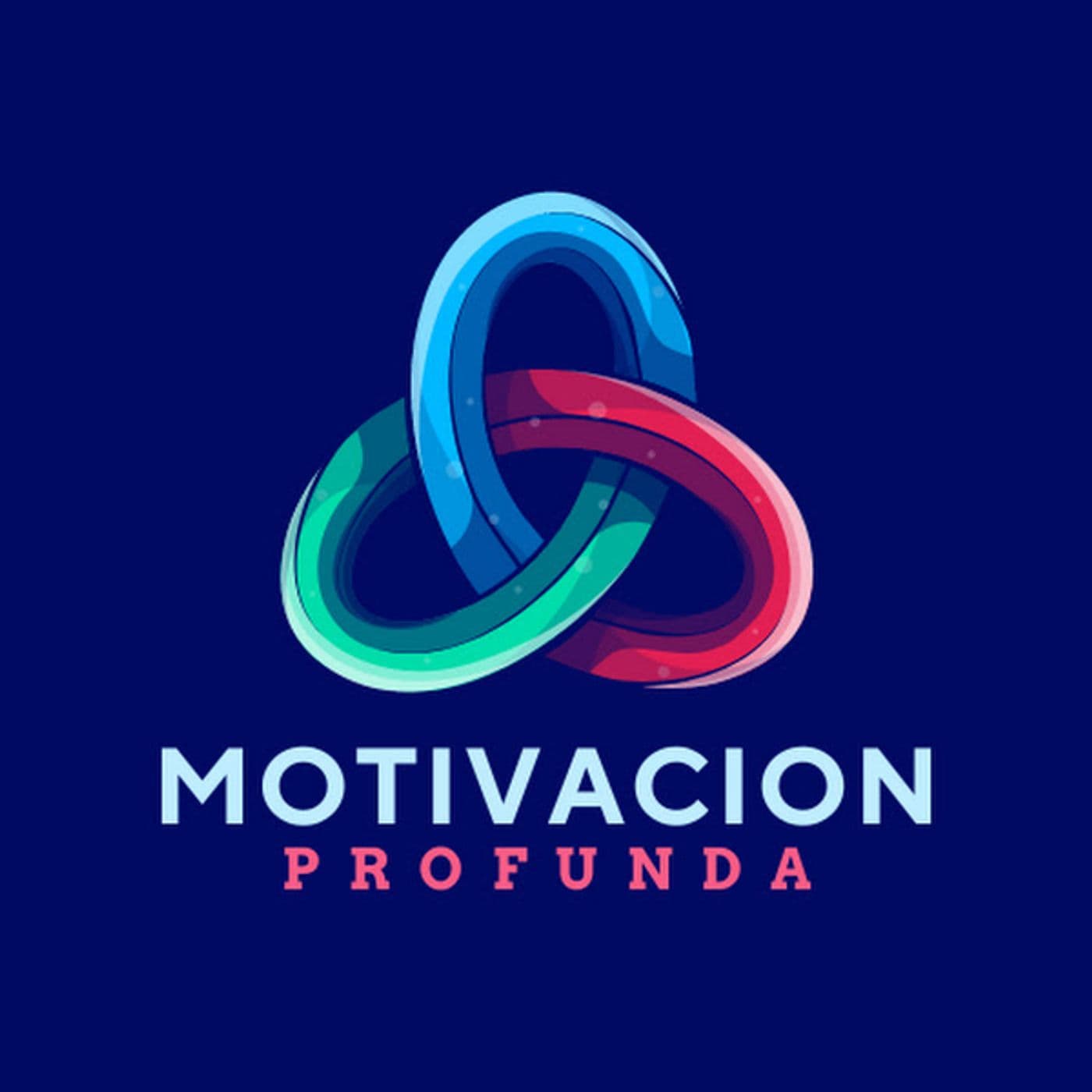 MOTIVACION PROFUNDA - Podcasts