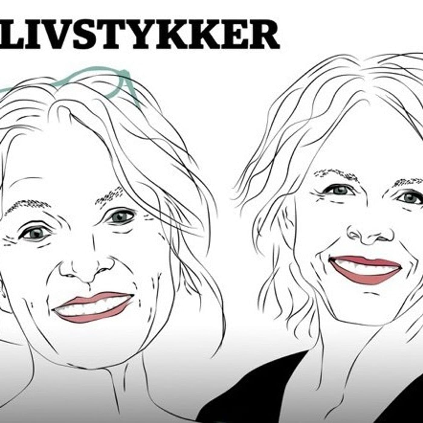 Livstykker - Podcasts