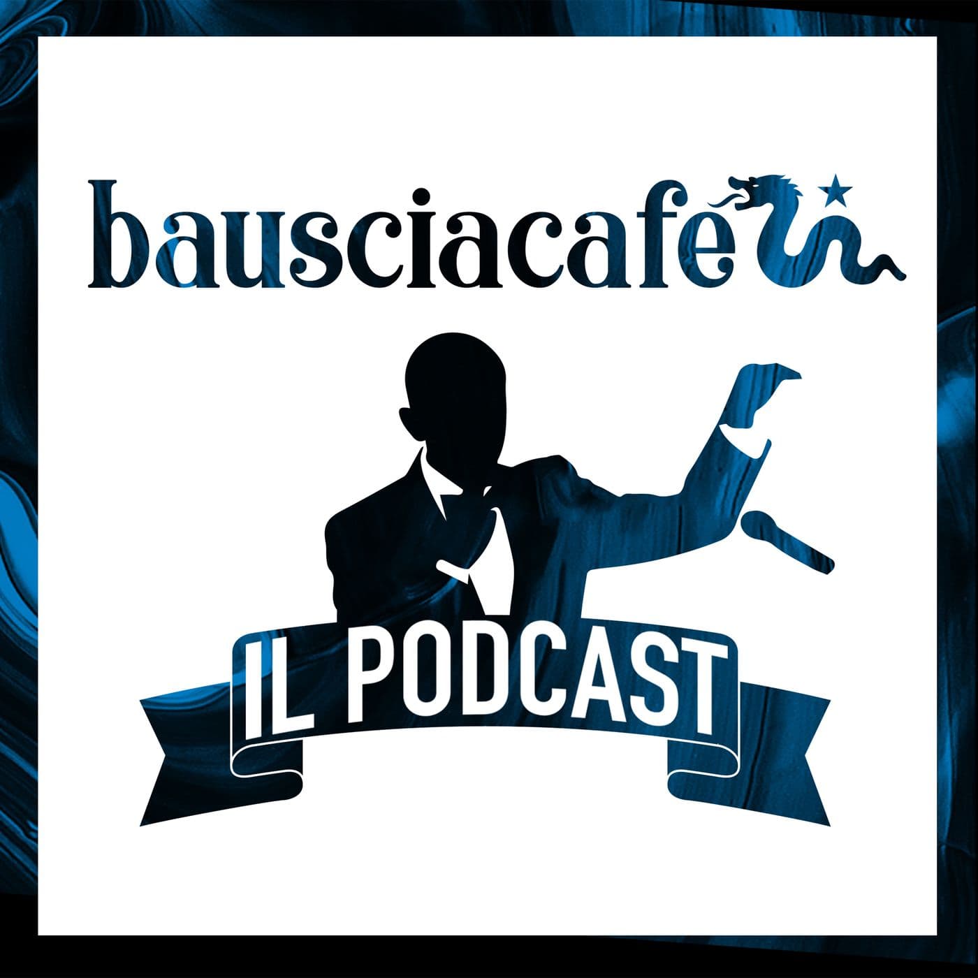 Il Podcast di Bauscia Café - Podcasts
