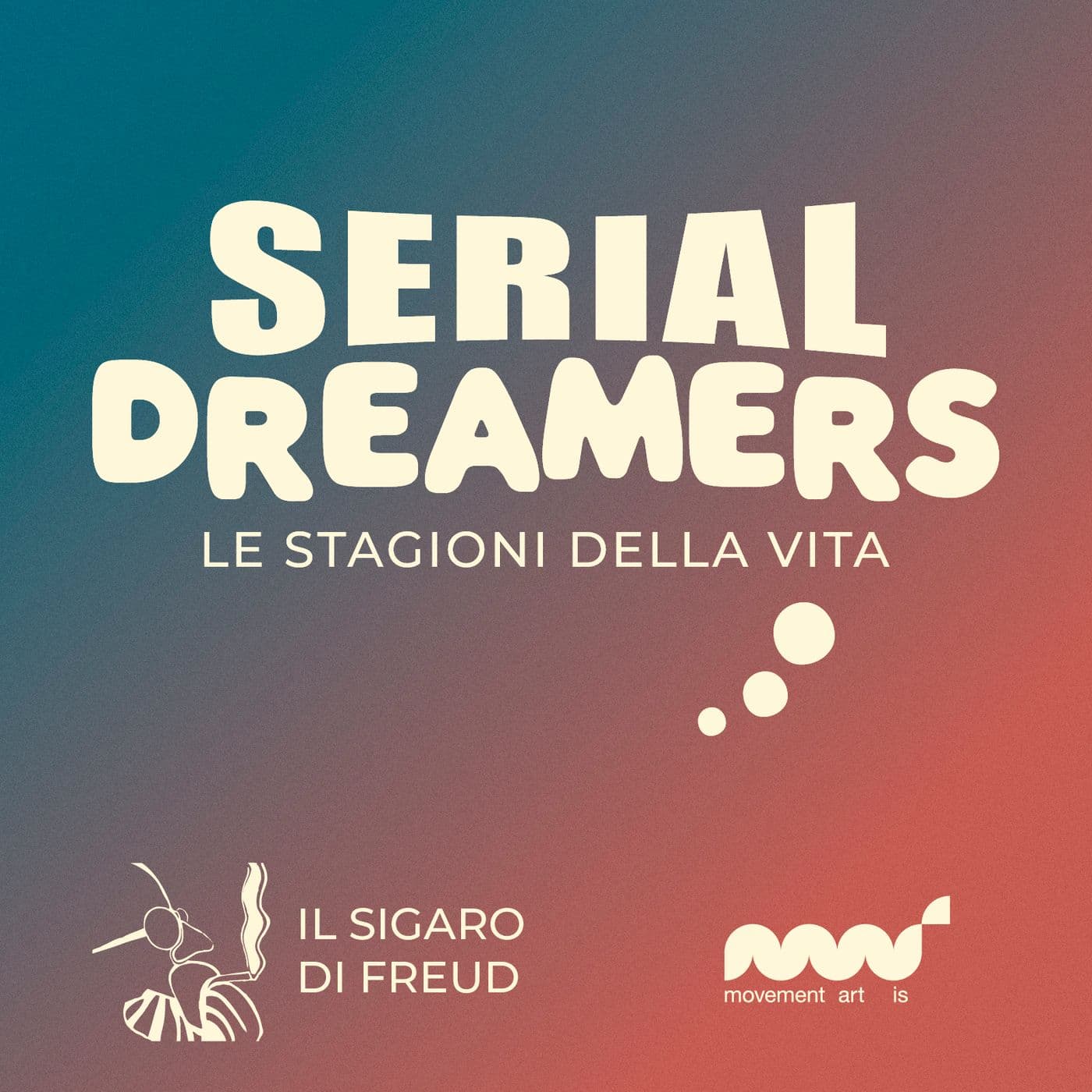 Serial Dreamers - Le stagioni della vita - Podcasts