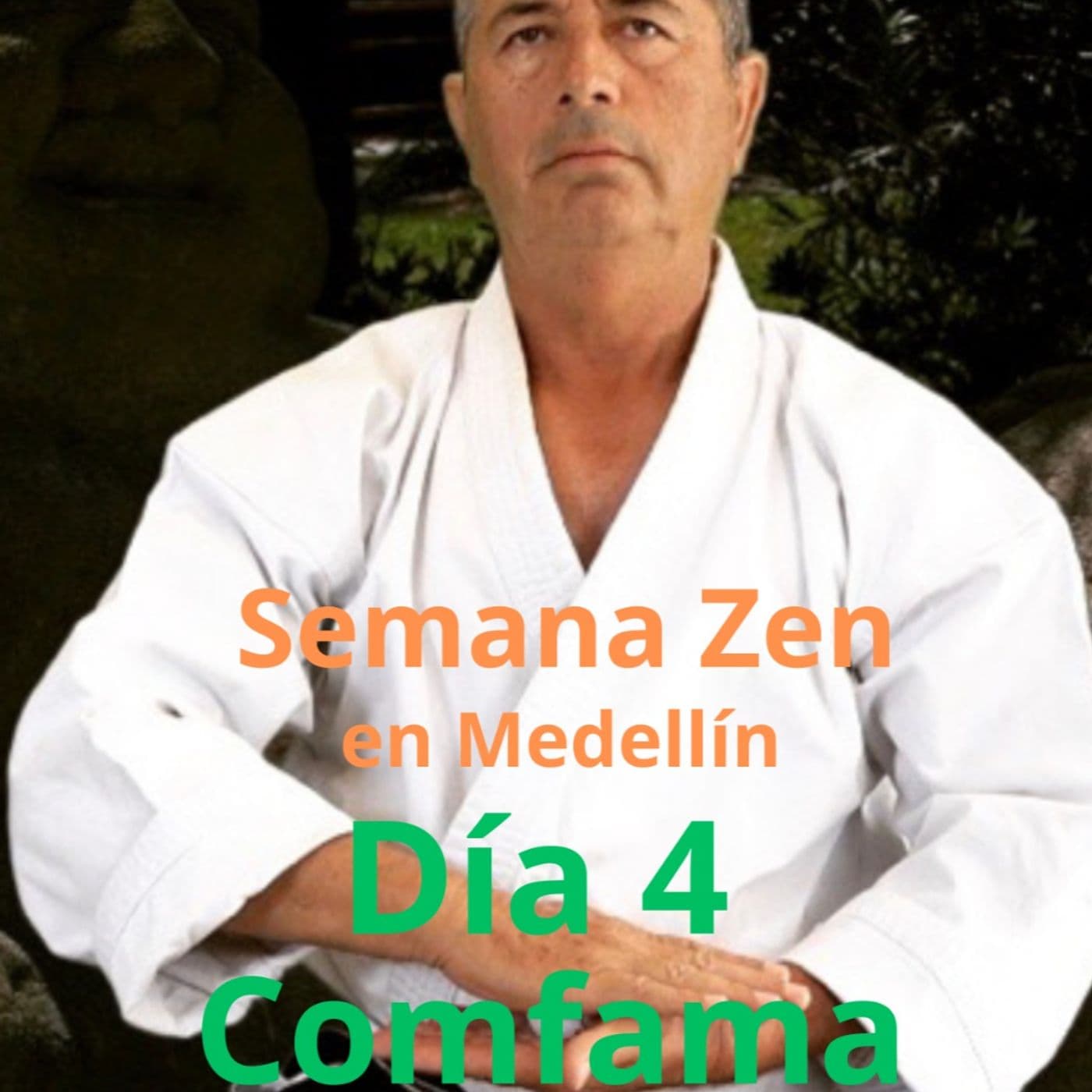 Semana Zen en Medellin Dia 4 COMFAMA - Podcasts