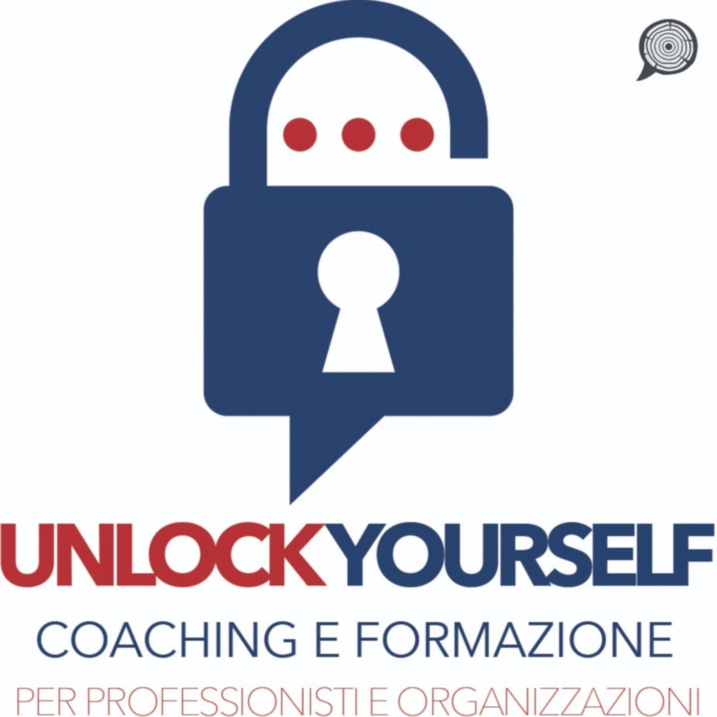 Unlock Yourself: coaching e formazione per la crescita professionale e organizzativa! - Podcasts