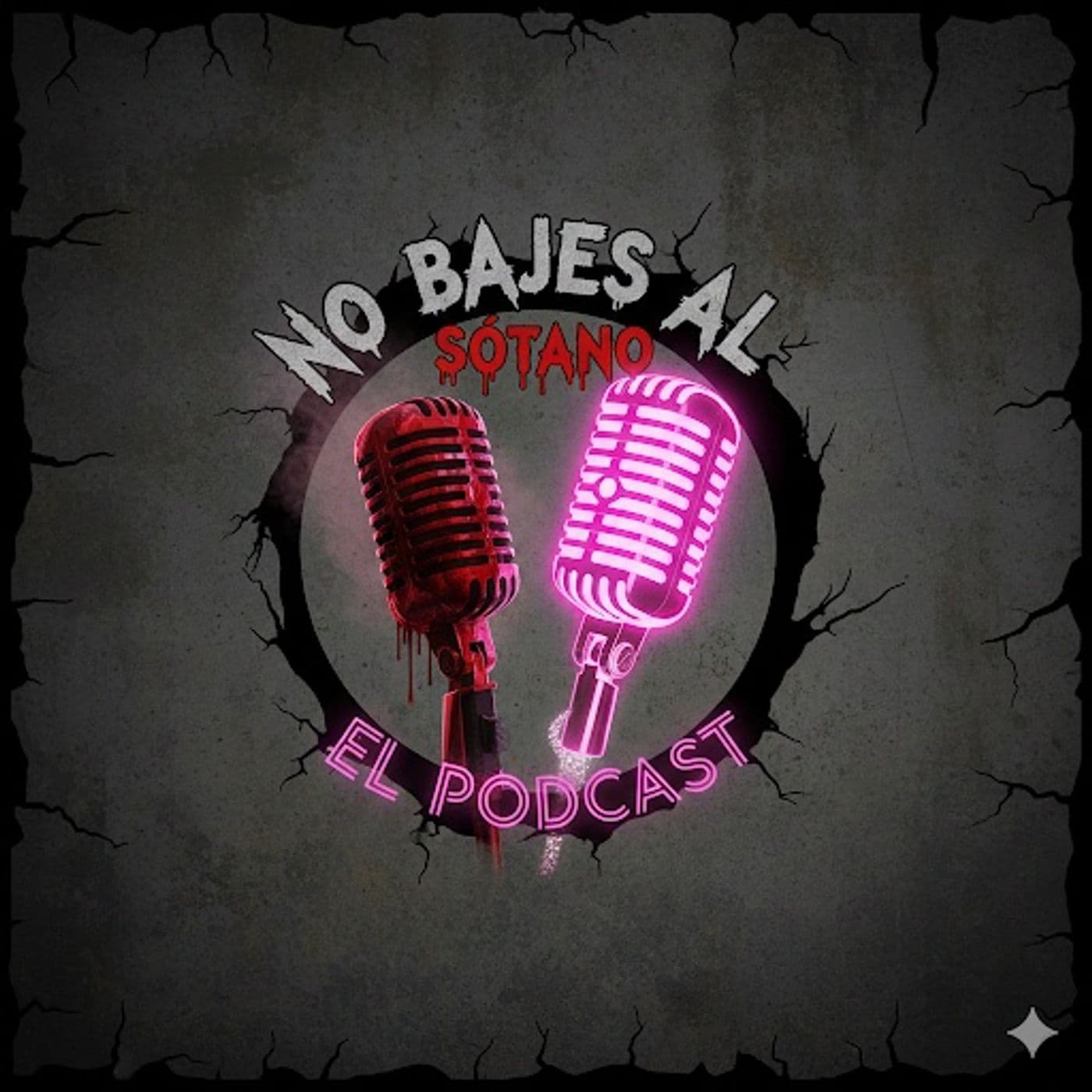 No Bajes al Sotano El Podcast - Podcasts