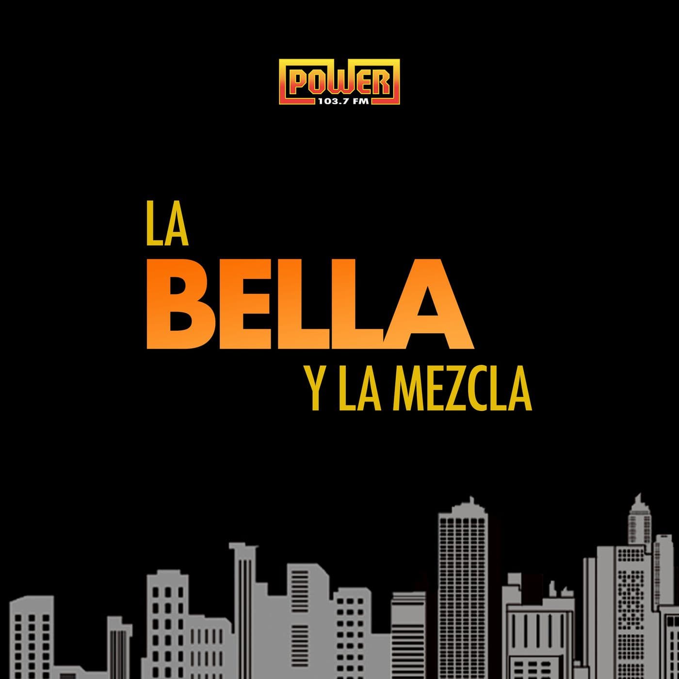 La Bella y La Mezcla - Podcasts